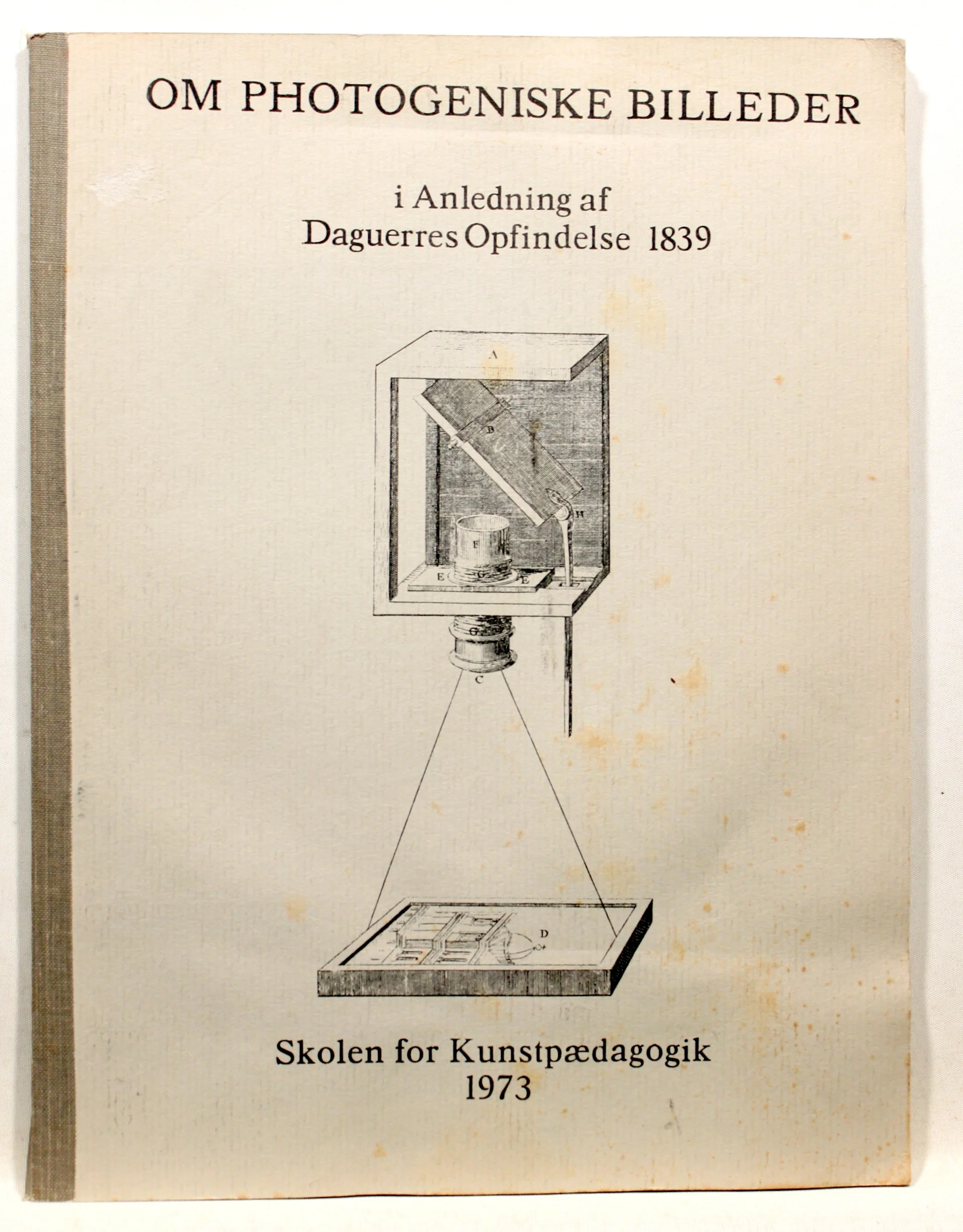 Om photogeniske billeder i anledning af Daguerres opfindelse 1839