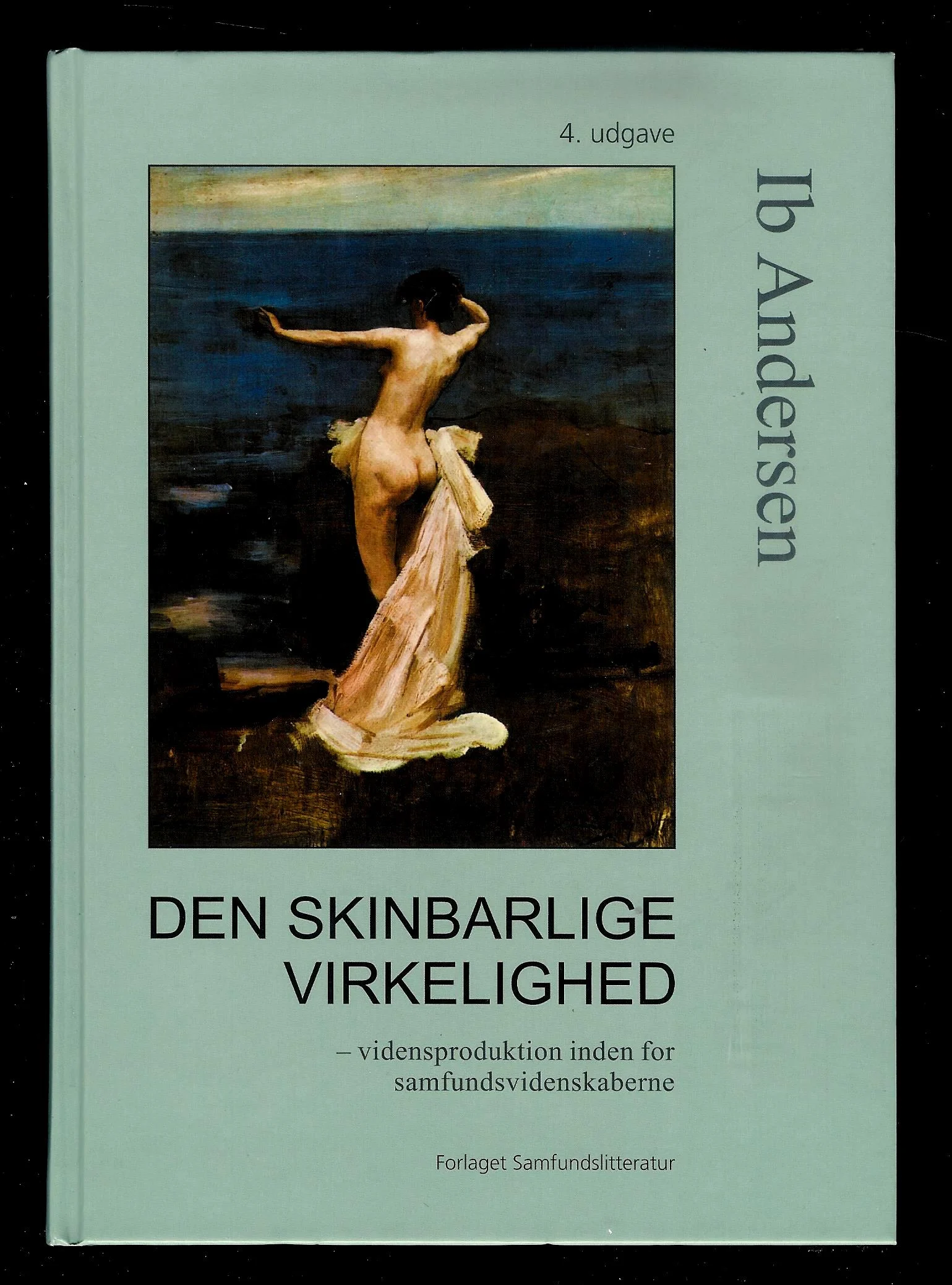 Den skinbarlige virkelighed – vidensproduktion inden for samfundsvidenskaberne
