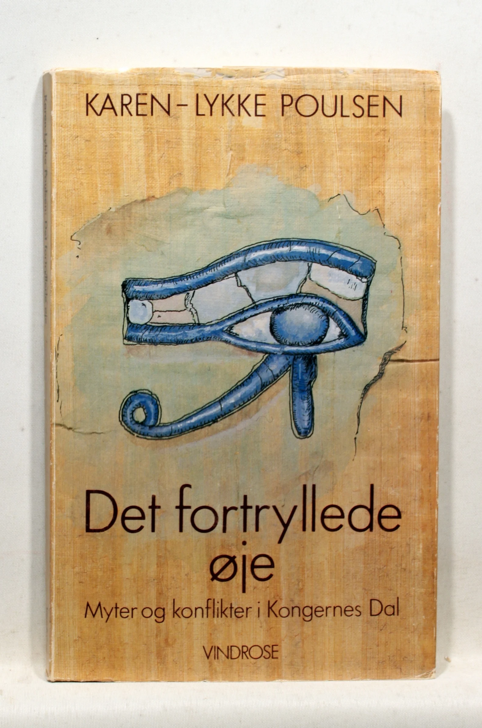 Det fortryllede øje. Myter og konflikter i Kongernes Dal