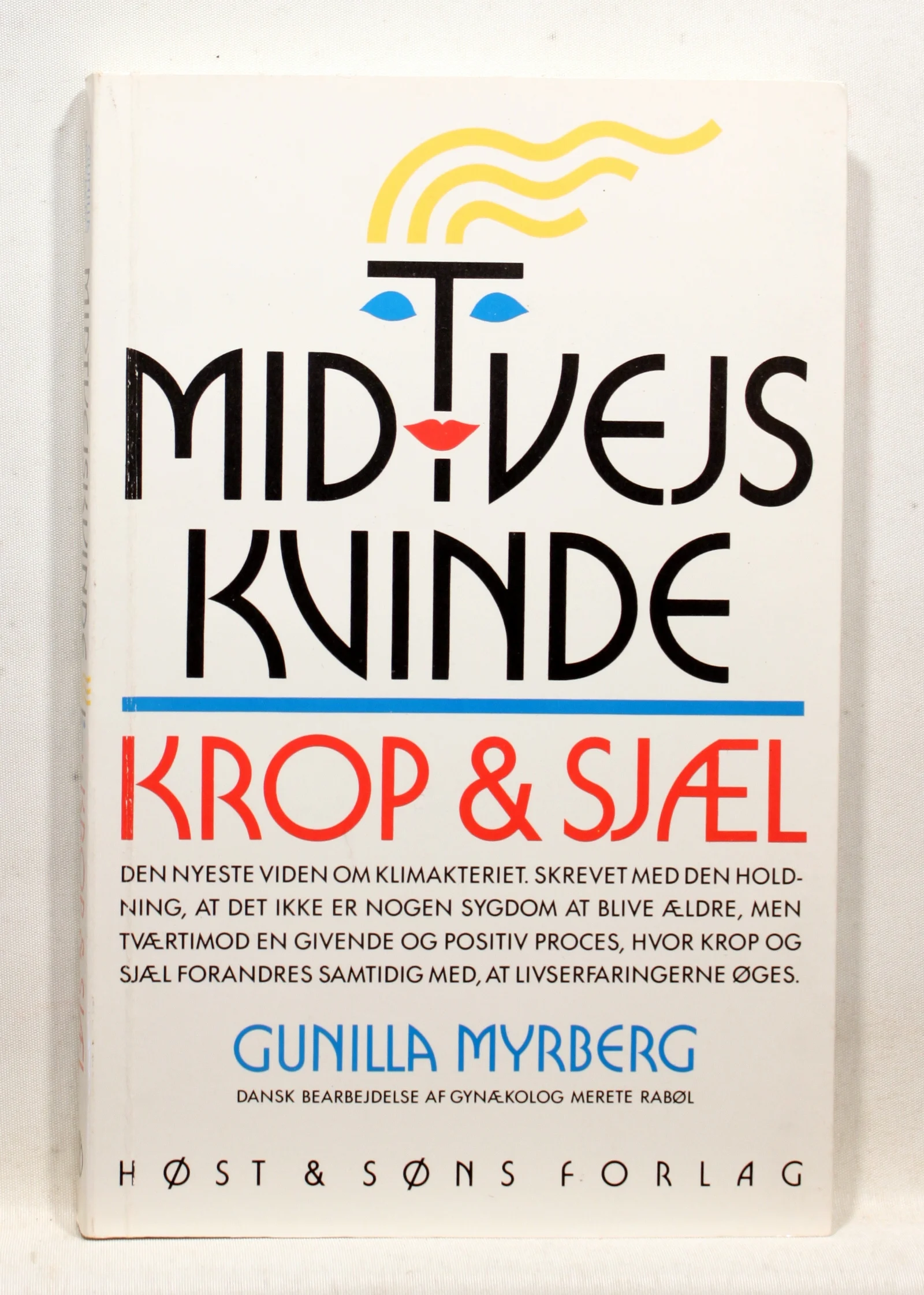 Midtvejskvinde. Krop & sjæl