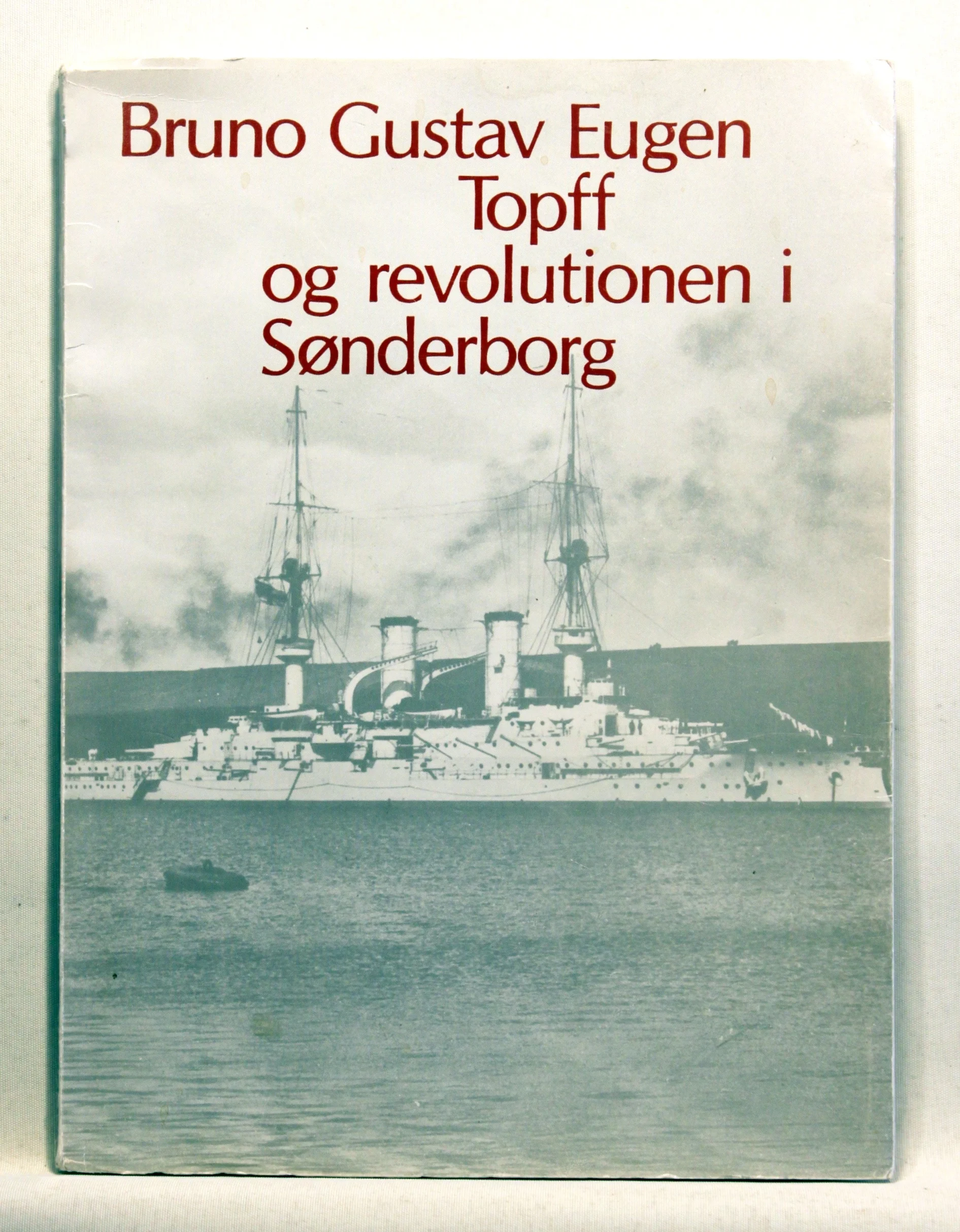 Bruno Gustav Eugen Topff og revolutionen i Sønderborg
