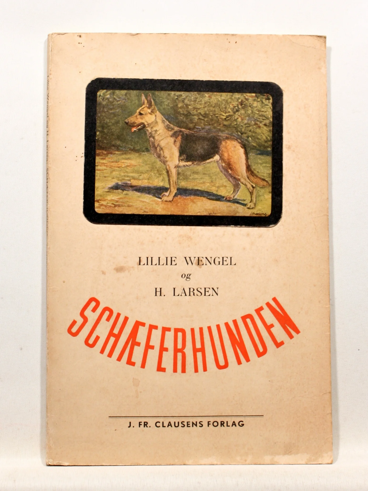 Schæferhunden. Oprindelse, Opdræt, Pasning, Opdragelse, Dressur, Sygdomme, Standard og Bedømmelse