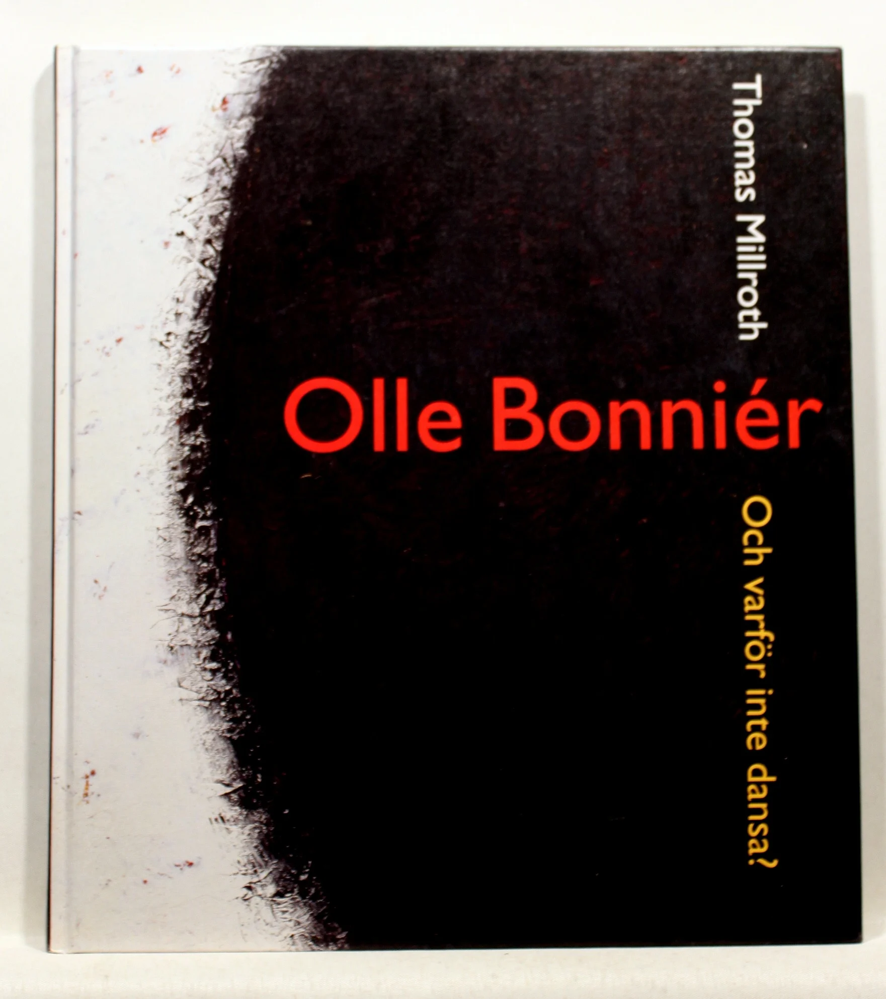 Olle Bonnier. Och varför inte dansa?