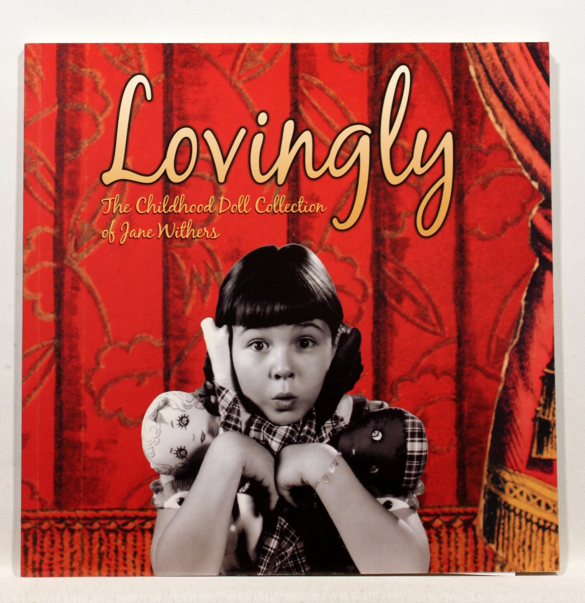 Lovingly. The childhood doll collection of Jane Withers