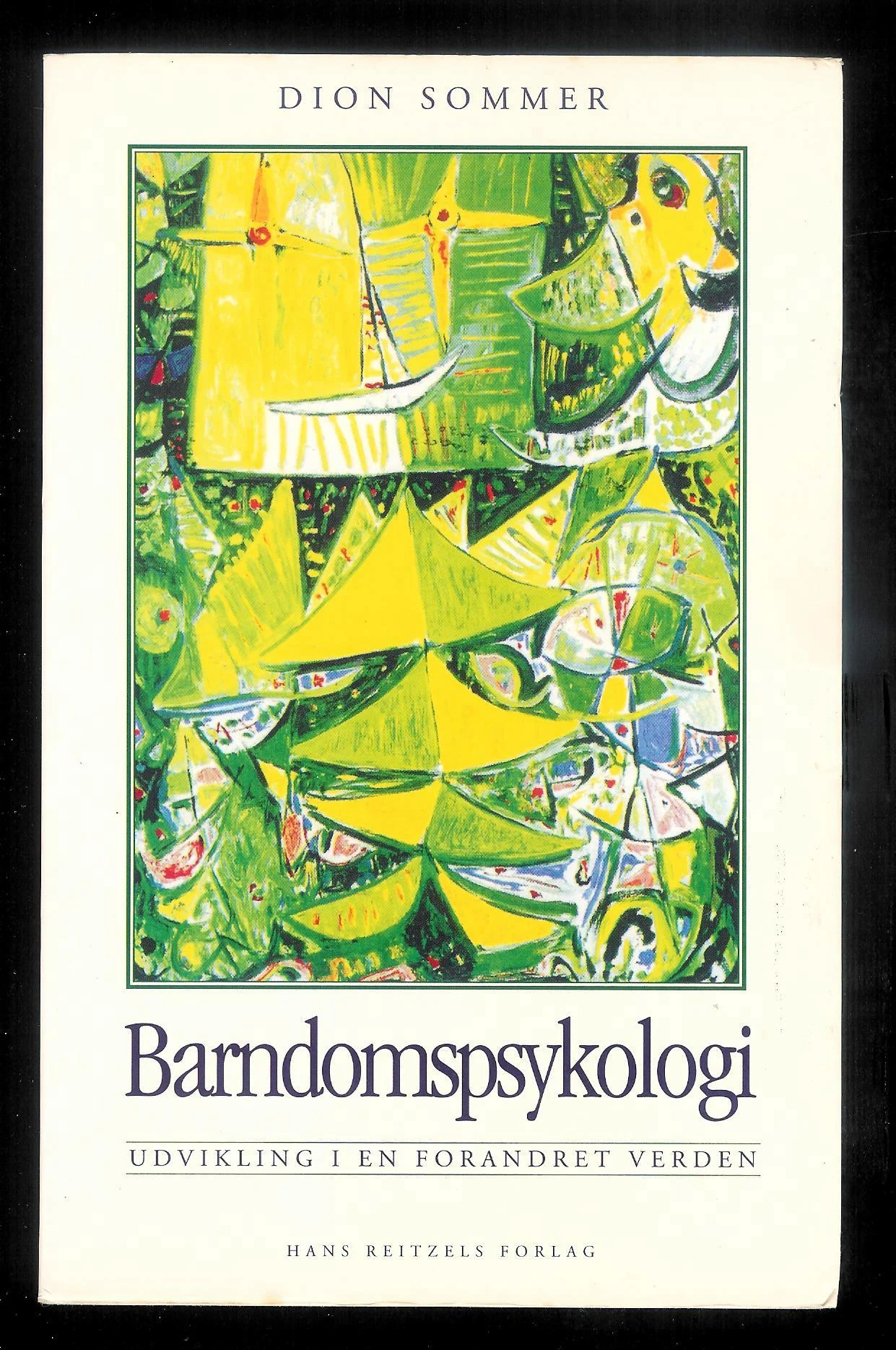 Barndomspsykologi. Udvikling i en forandret verden