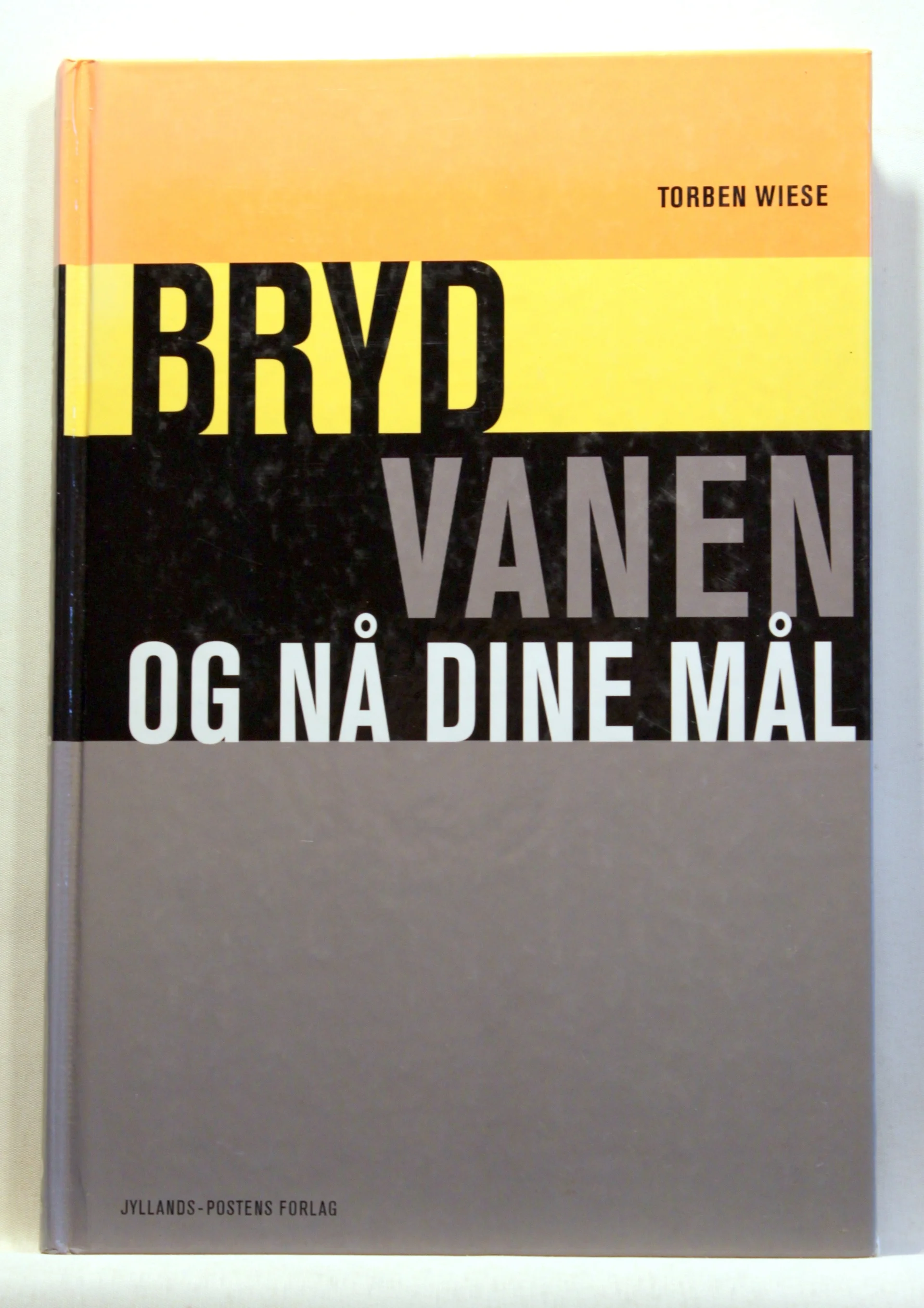 Bryd vanen og nå dine mål