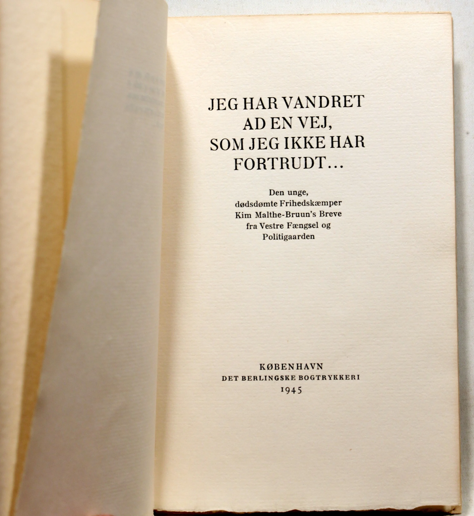 Jeg har vandret ad en vej, som jeg ikke har fortrudt…