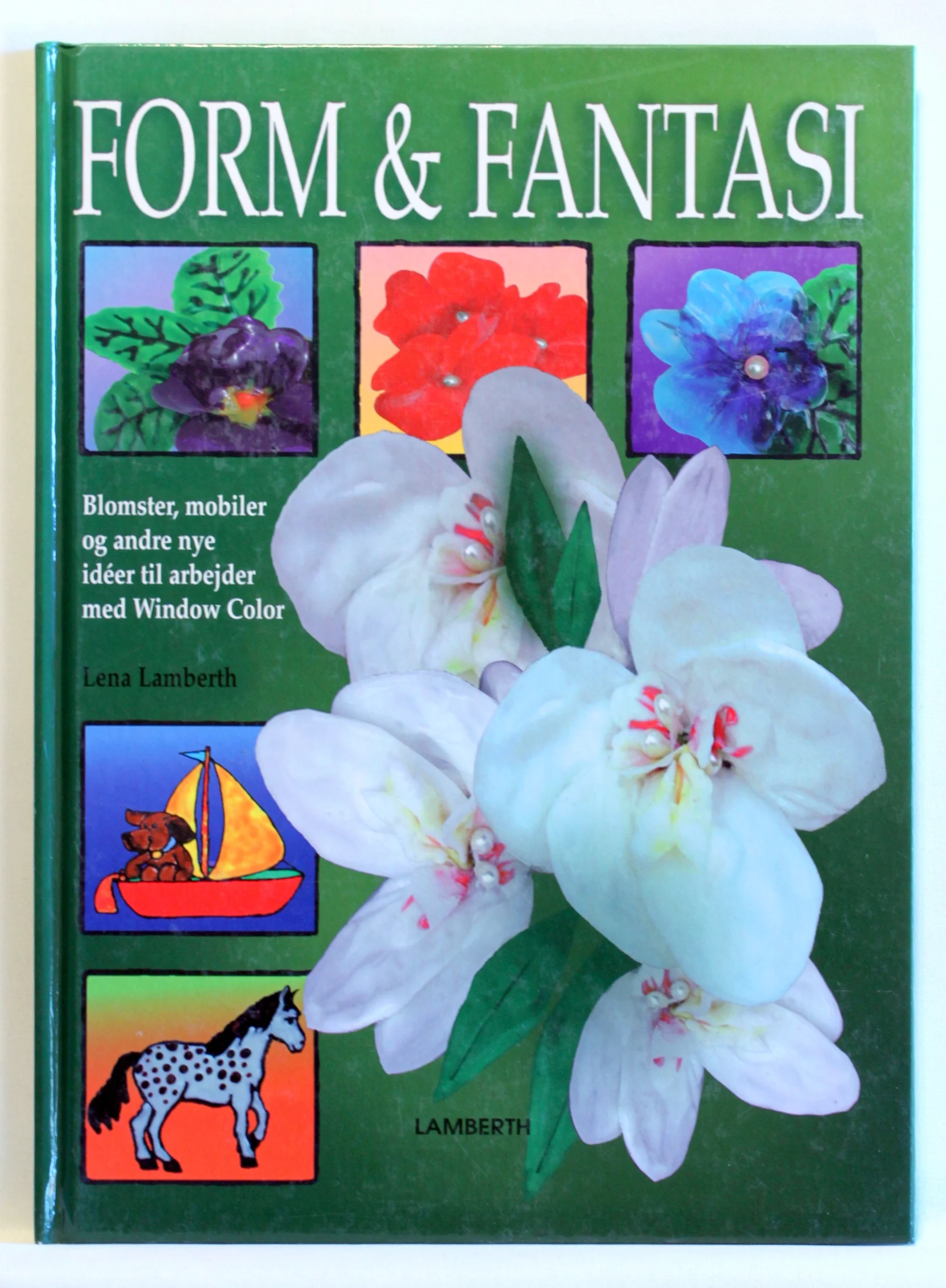 Form & fantasi – idéer til blomster, mobiler, figurer og andre 3-dimensionelle arbejder med Window Color