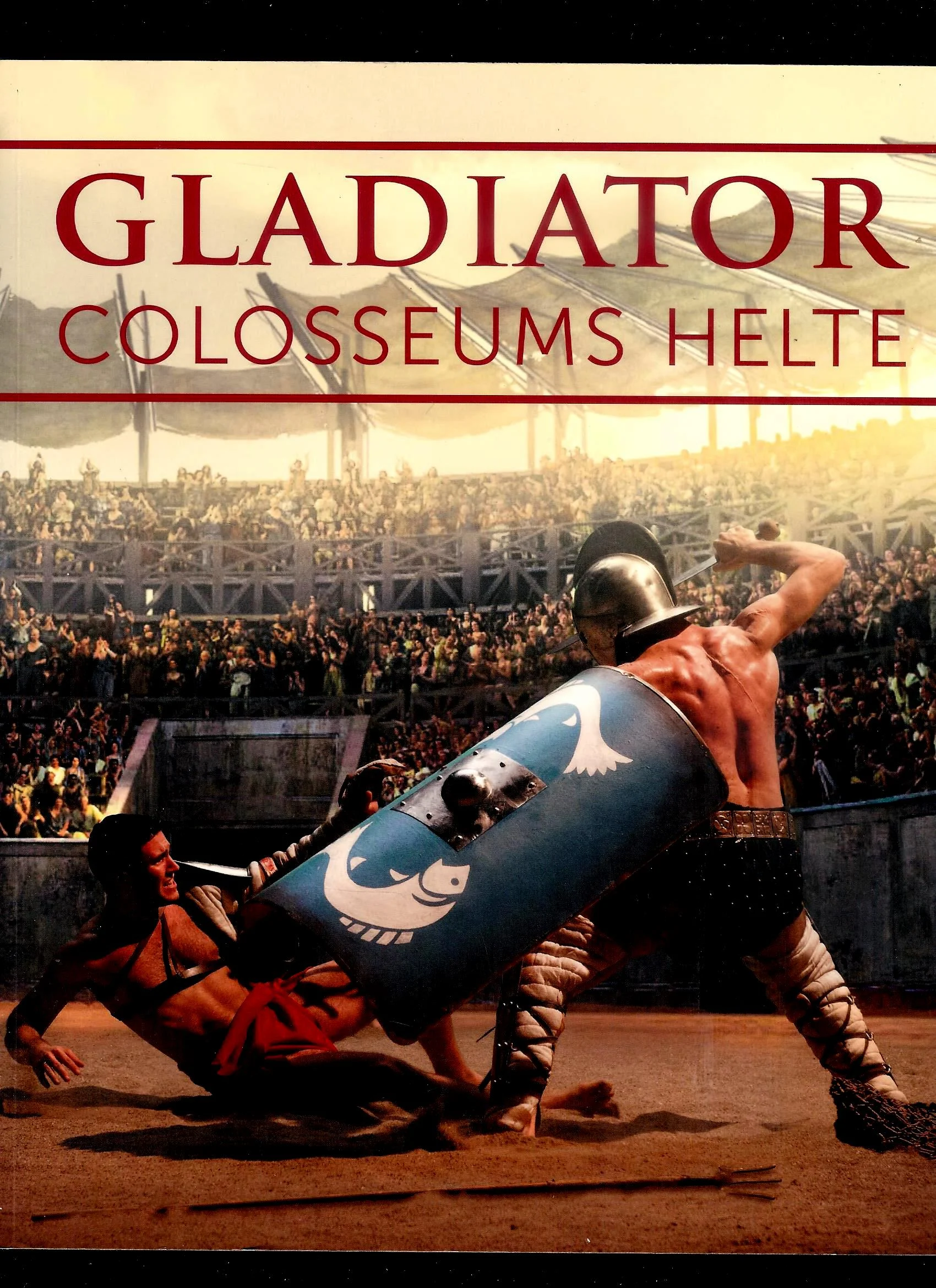 Gladiator. Colosseums helte