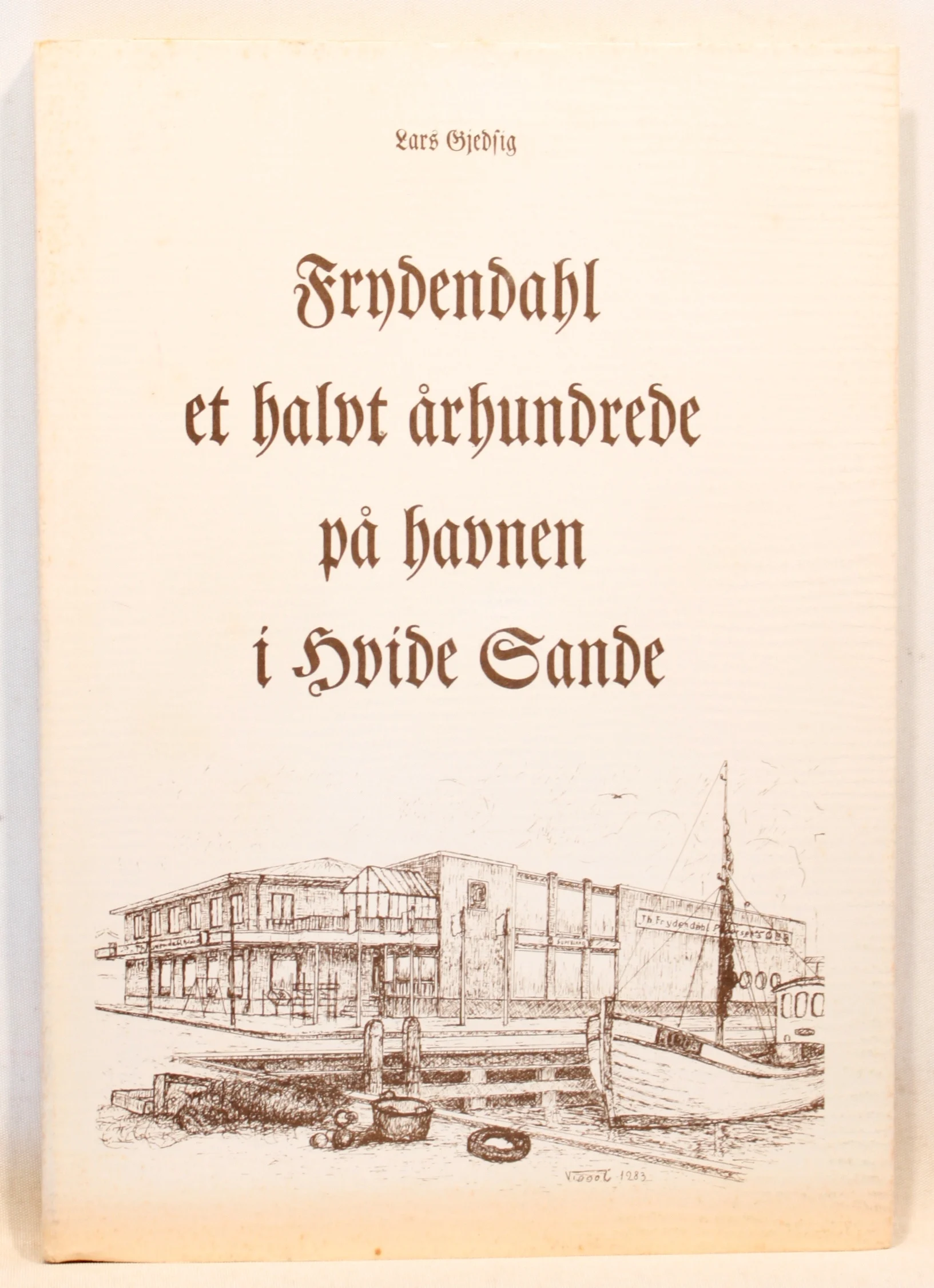 Frydendahl et halvt århundrede på havnen i Hvide Sande