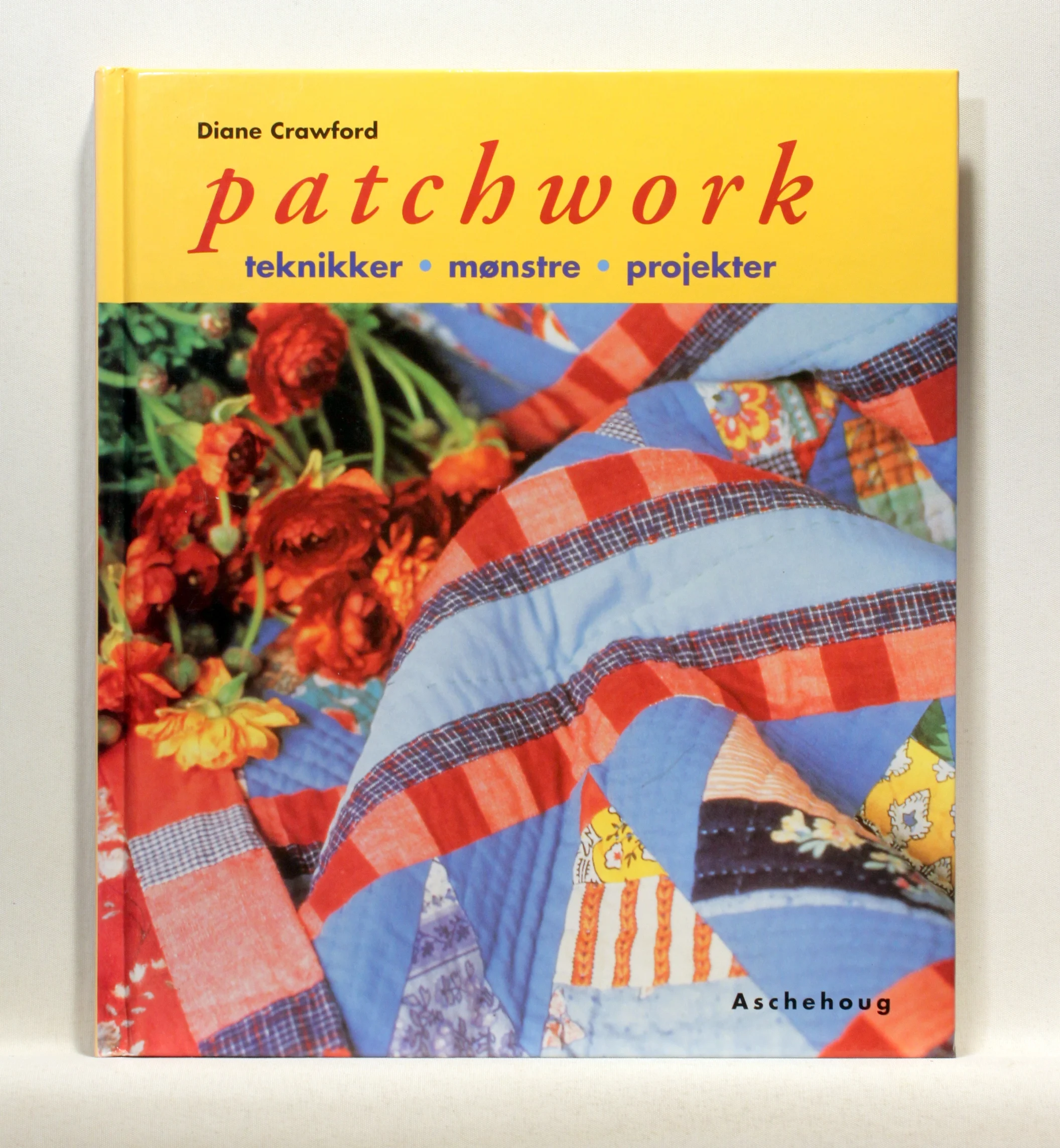 Patchwork. teknikker, mønstre, projekter