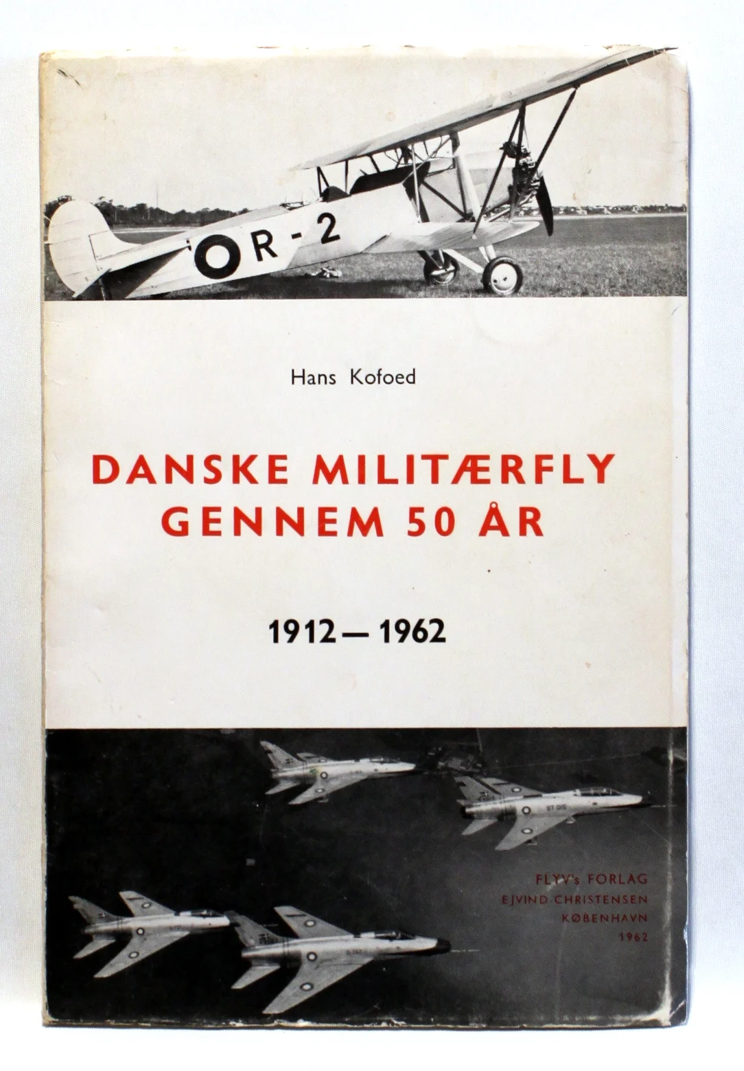 Danske Militærfly gennem 50 år. 1912-1962