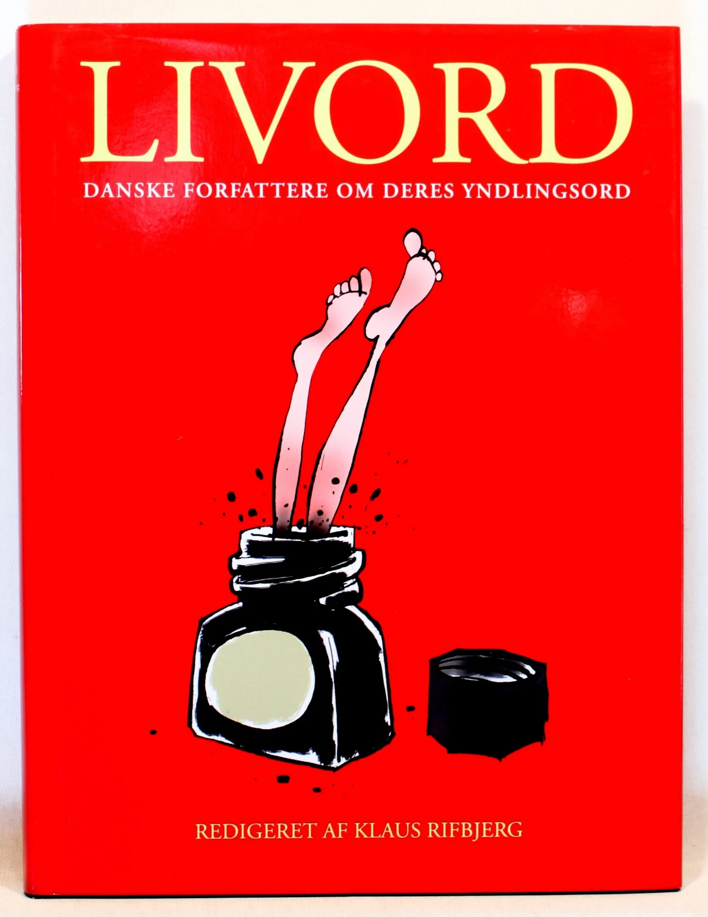 Livord. Danske forfattere om deres yndlingsord