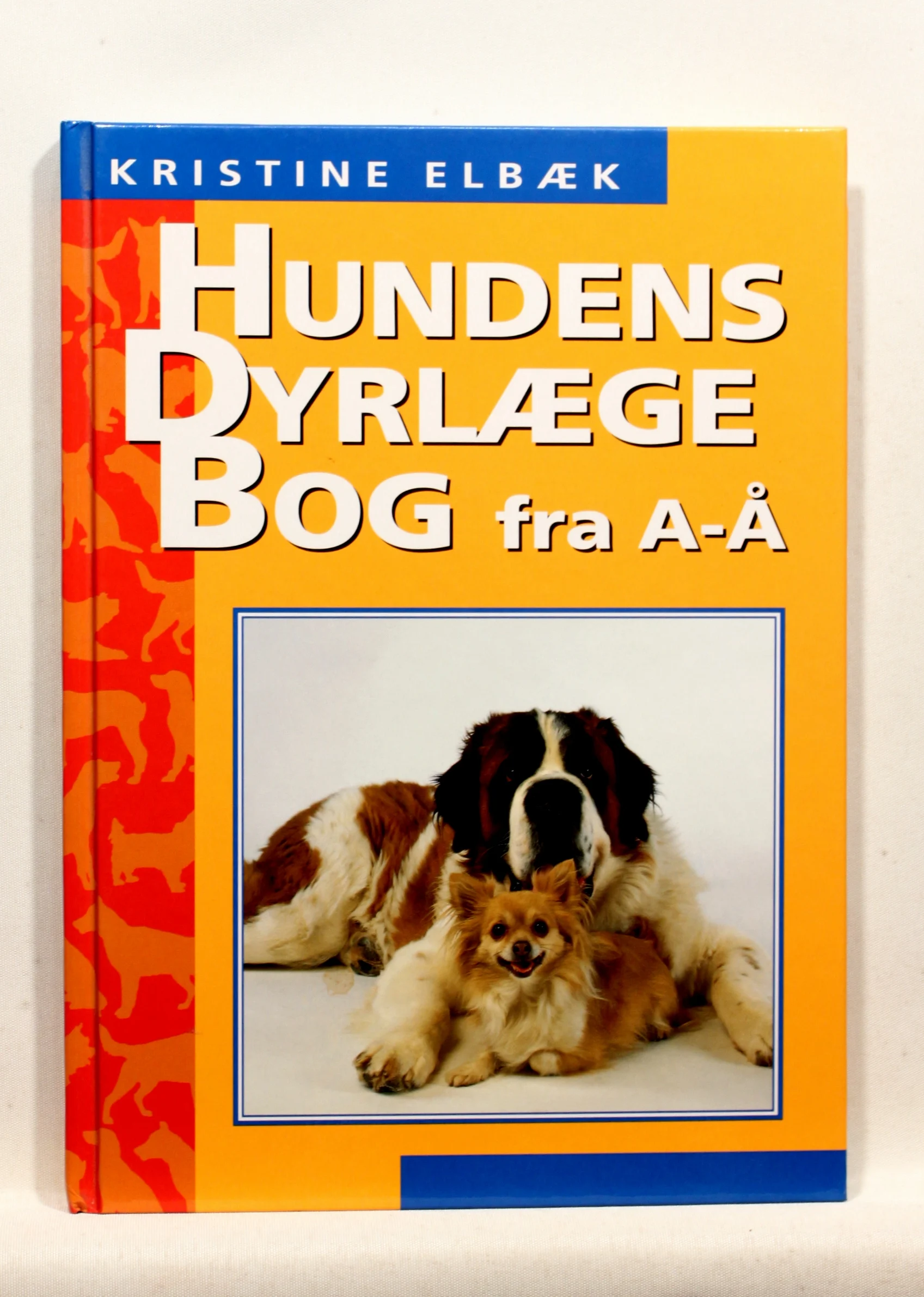 Hundens Dyrlægebog fra A -Å