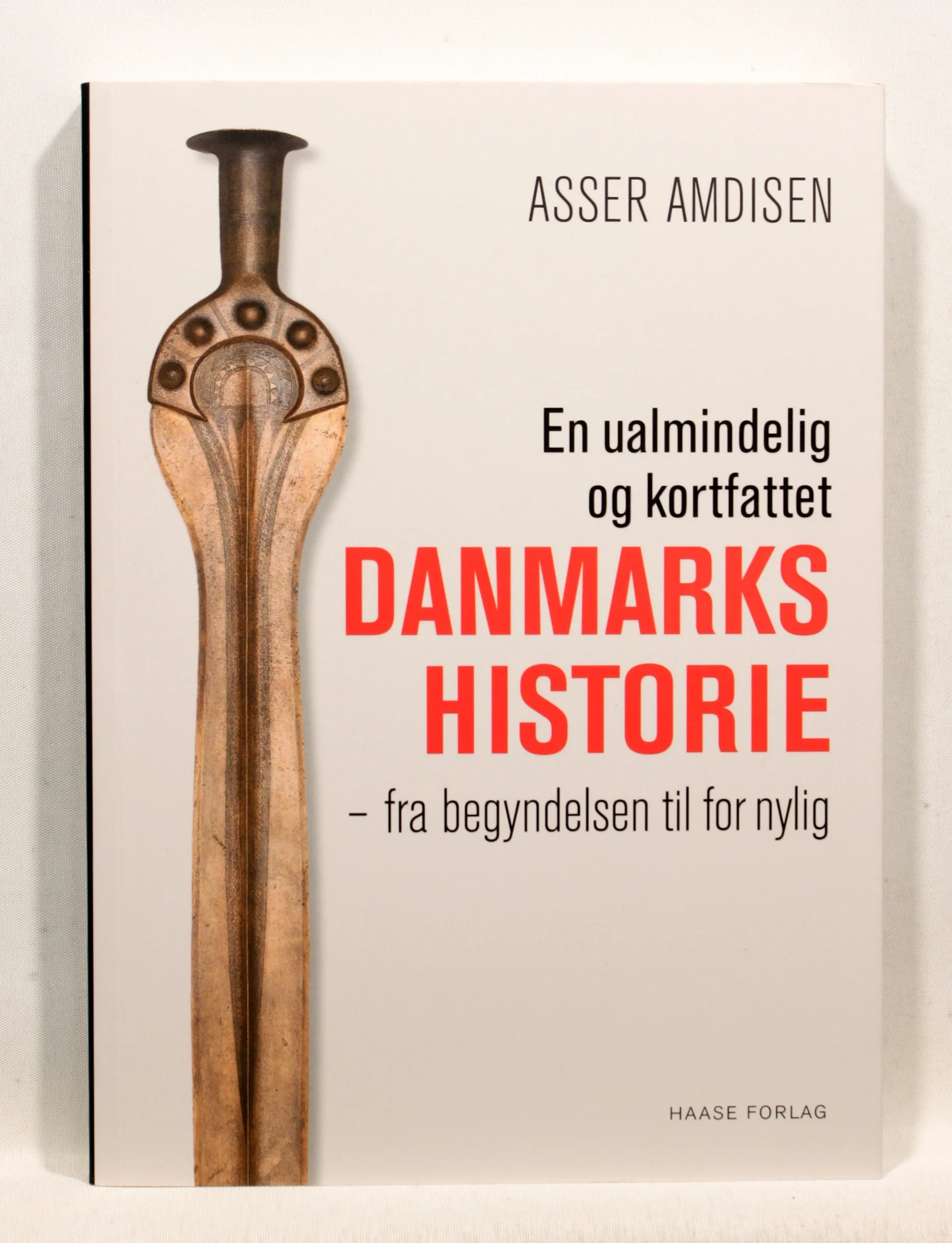 En ualmindelig og kortfattet danmarkshistorie – fra begyndelsen til for nylig