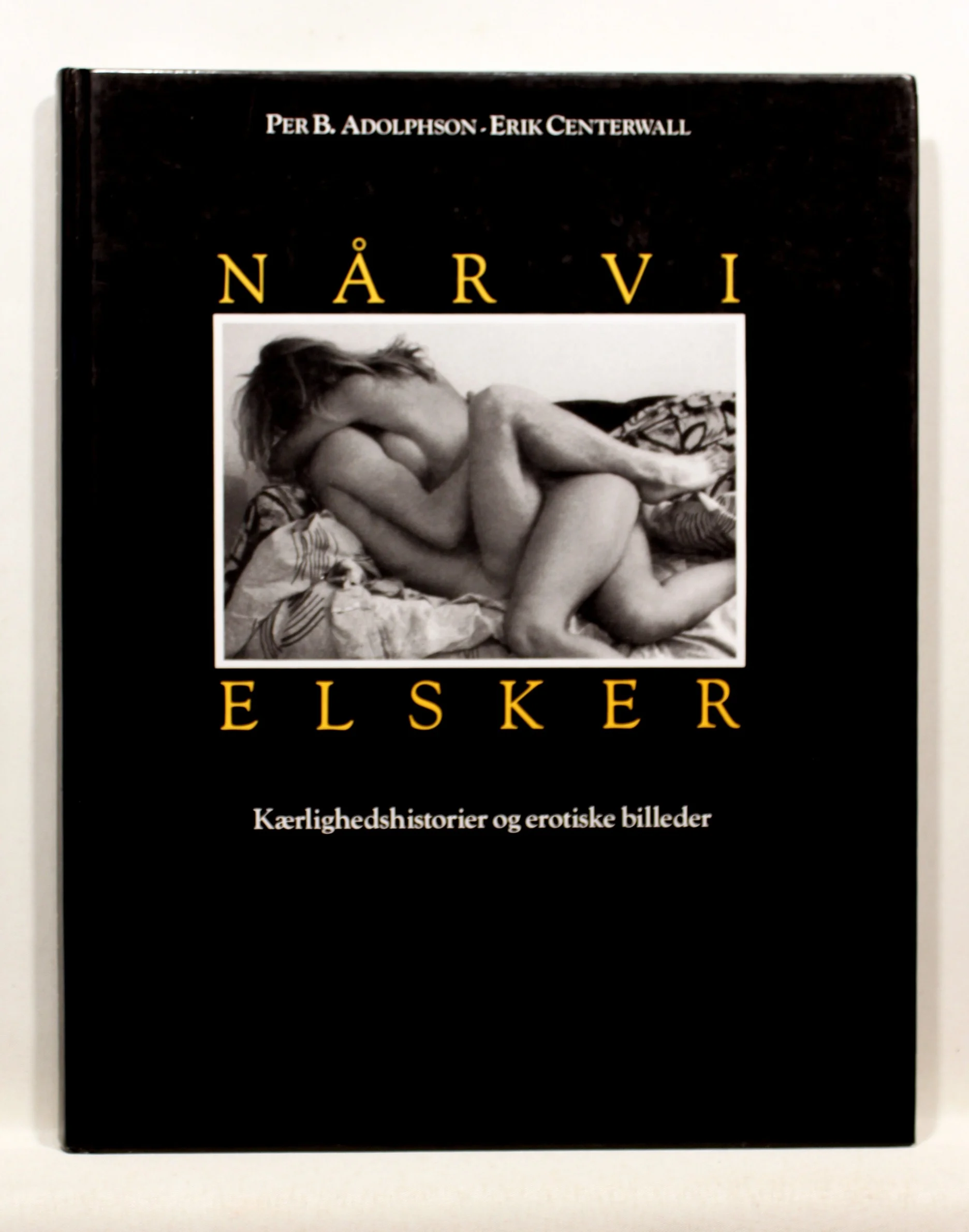 Når vi elsker. Kærlighedshistorier og erotiske billeder