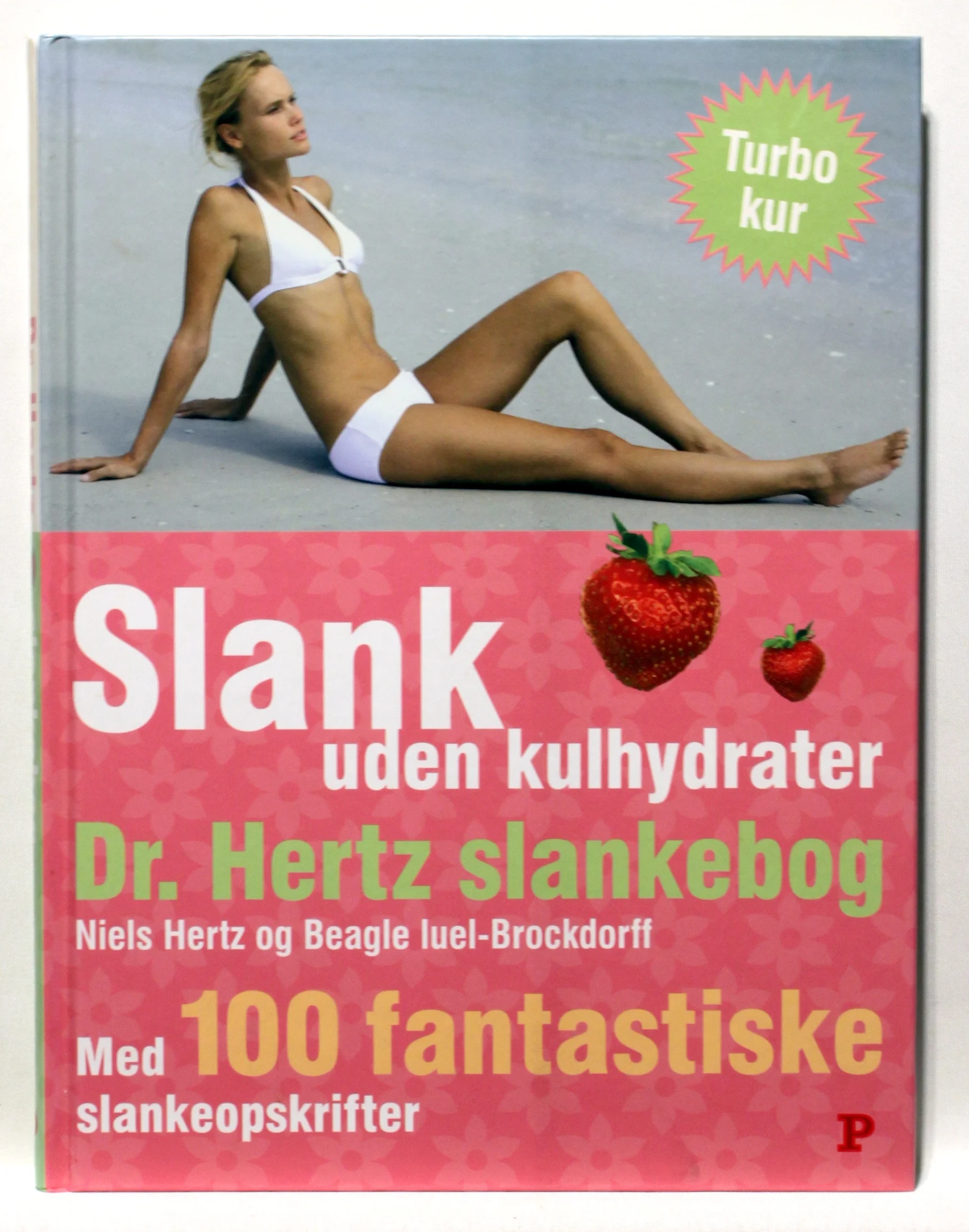 Dr. Hertz’ slankebog. Slank næsten uden kulhydrater. Med 100 fantastiske slankeopskrifter