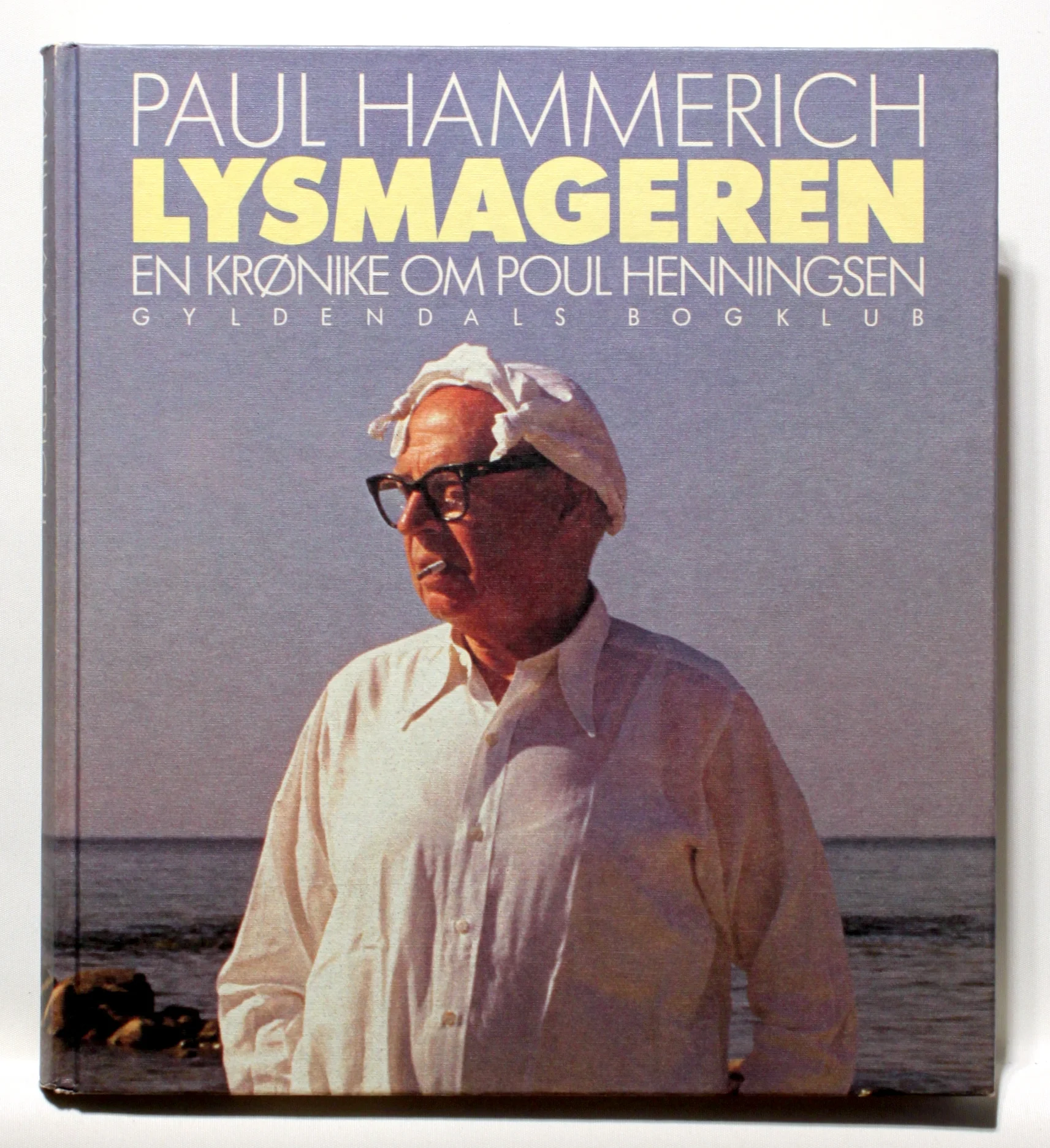 Lysmageren. En krønike om Poul Henningsen