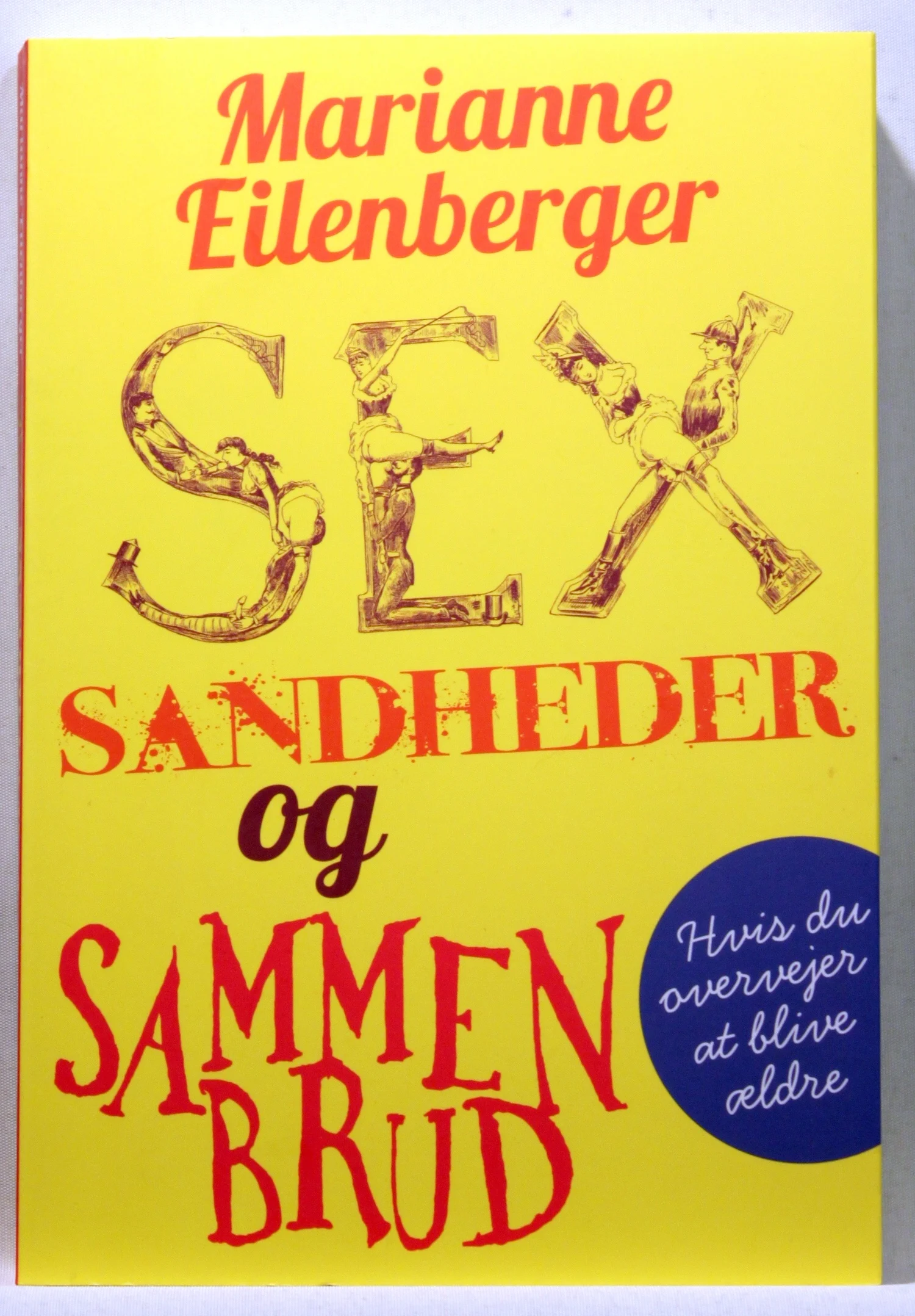 Sex, sandheder og sammenbrud