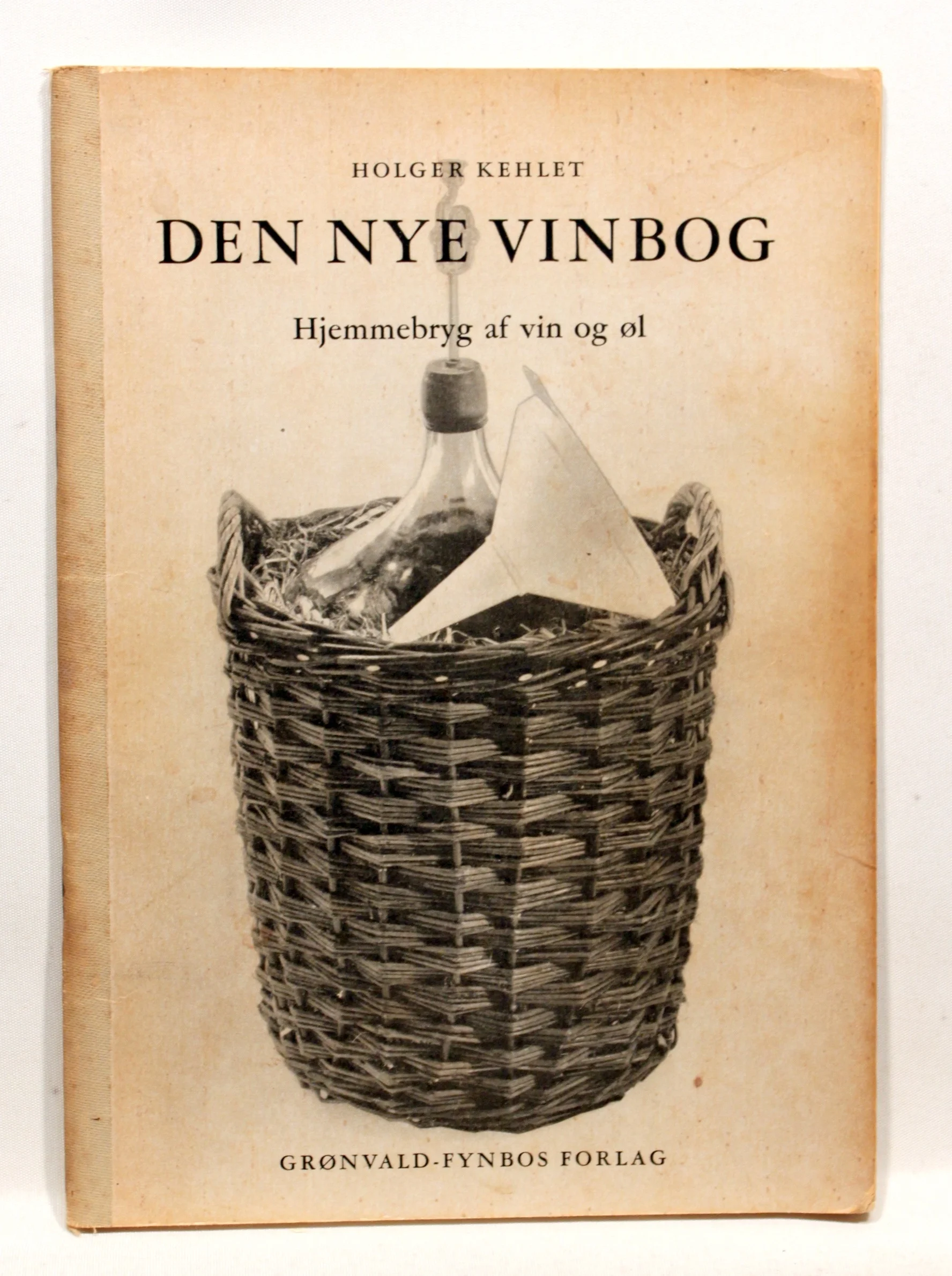 Den nye vinbog. Hjemmebryg af vin og øl