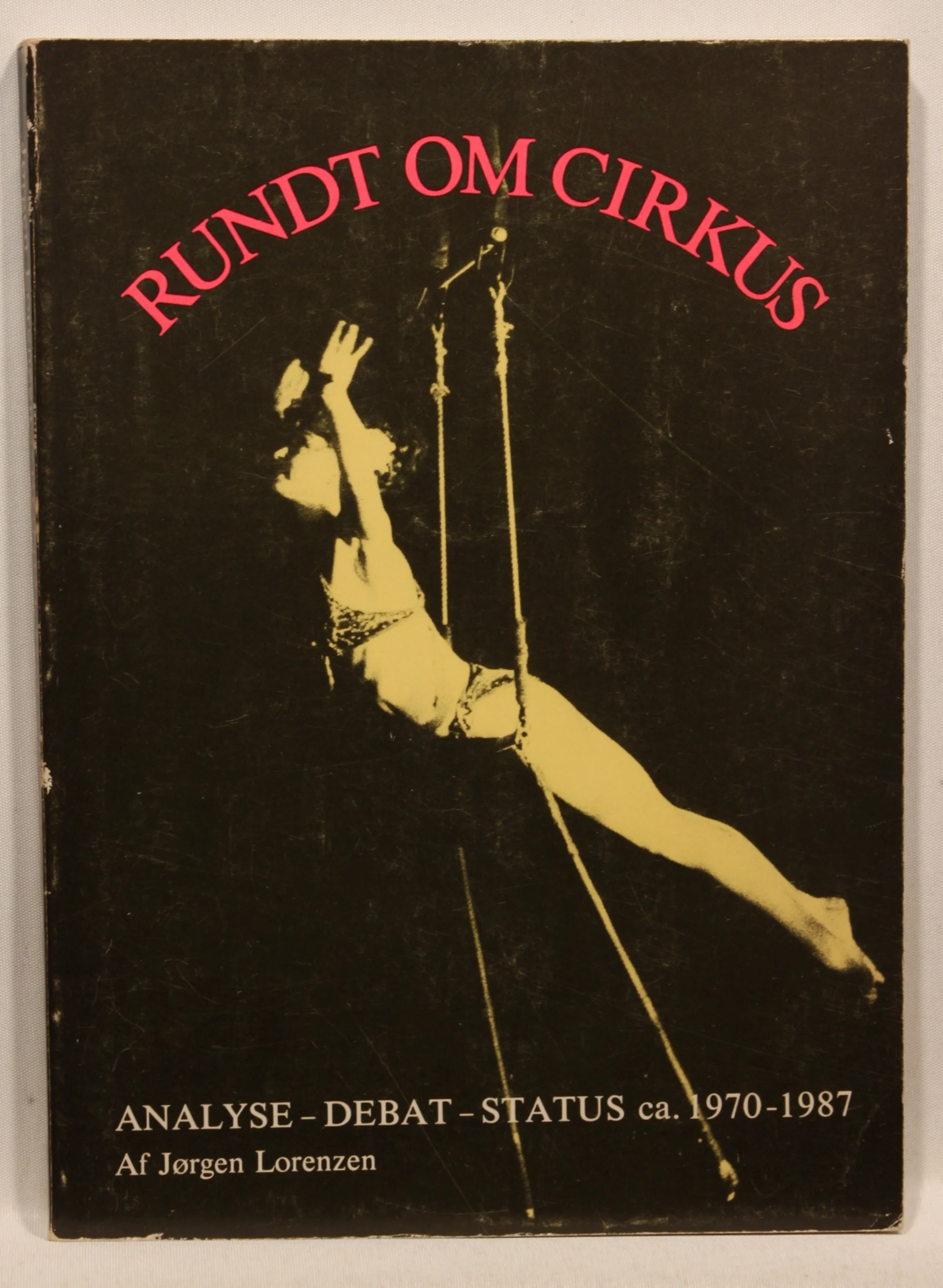 Rundt om cirkus – analyse, debat, status ca. 1970-1987