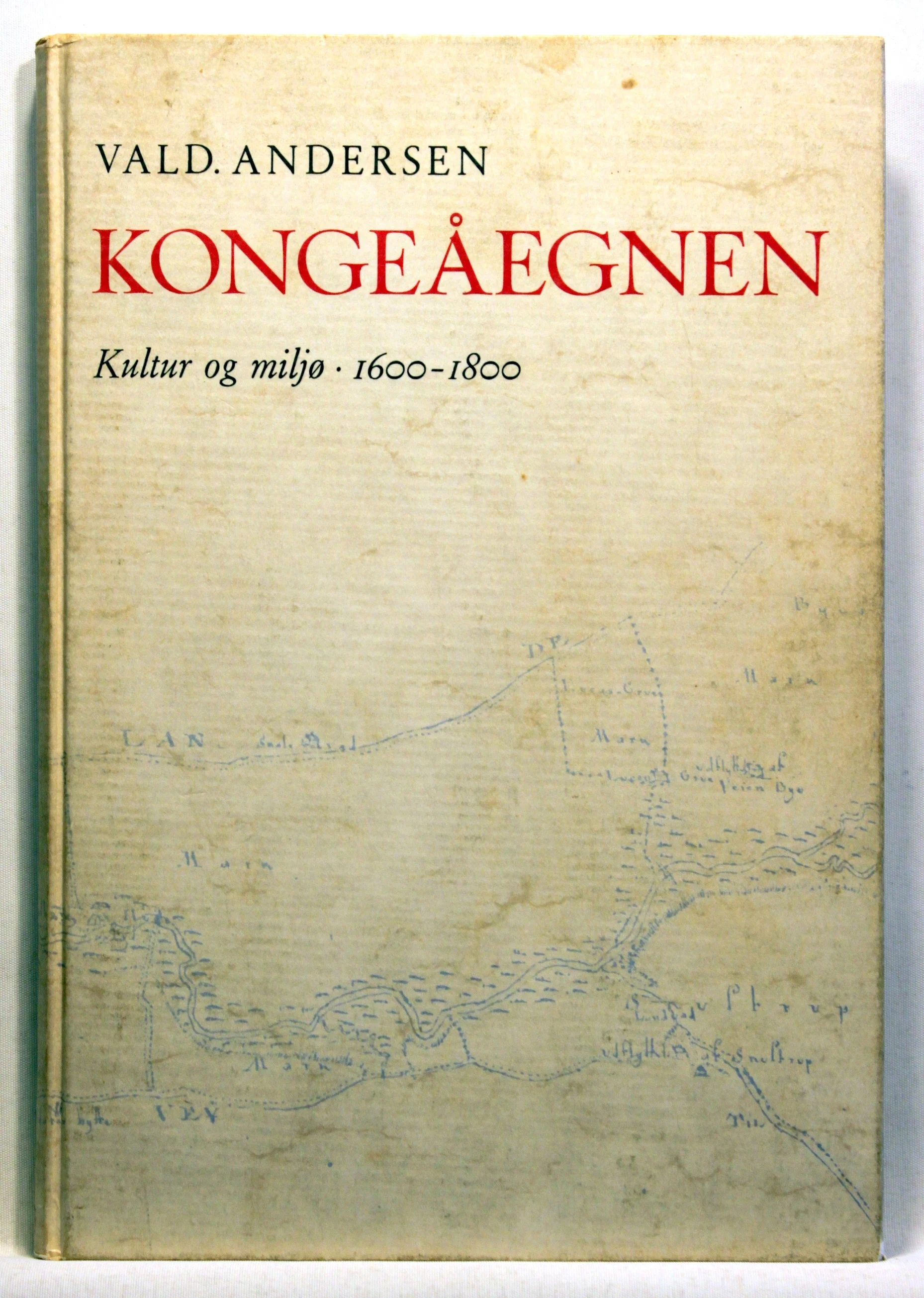 Kongeåegnen. Kultur og miljø 1600-1800