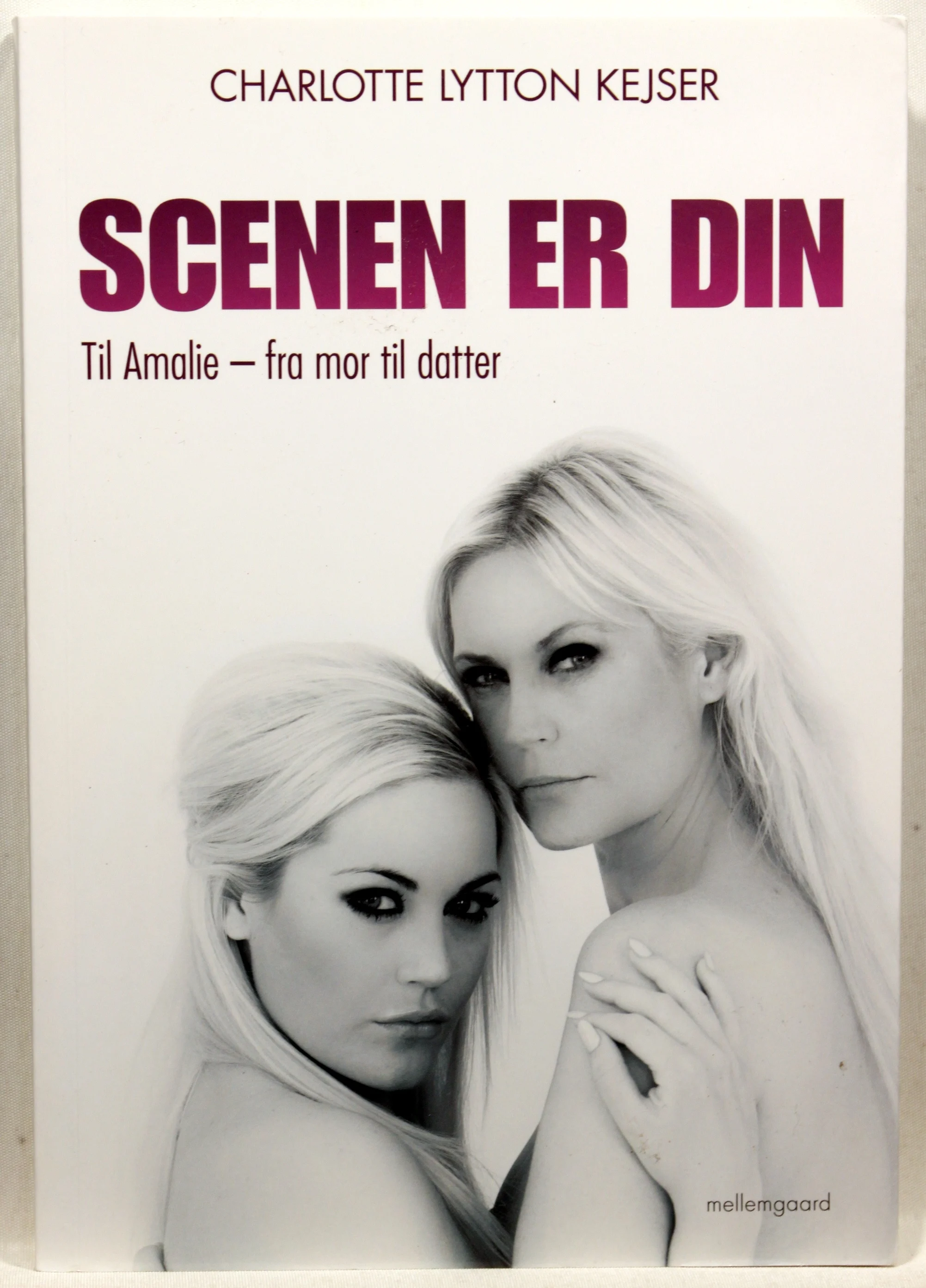Scenen er din. Til Amalie – fra mor til datter