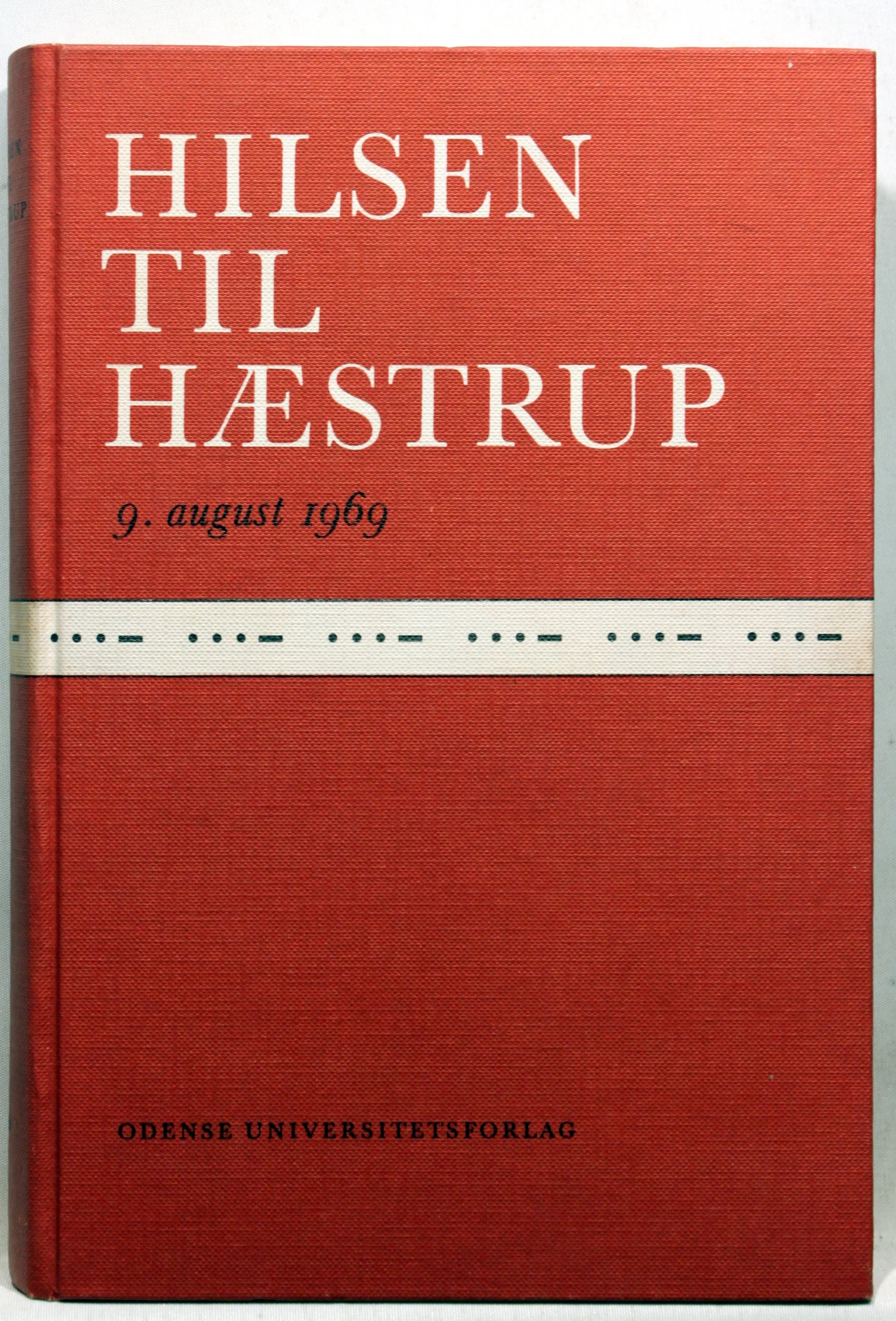 Hilsen til Hæstrup 9. august 1969