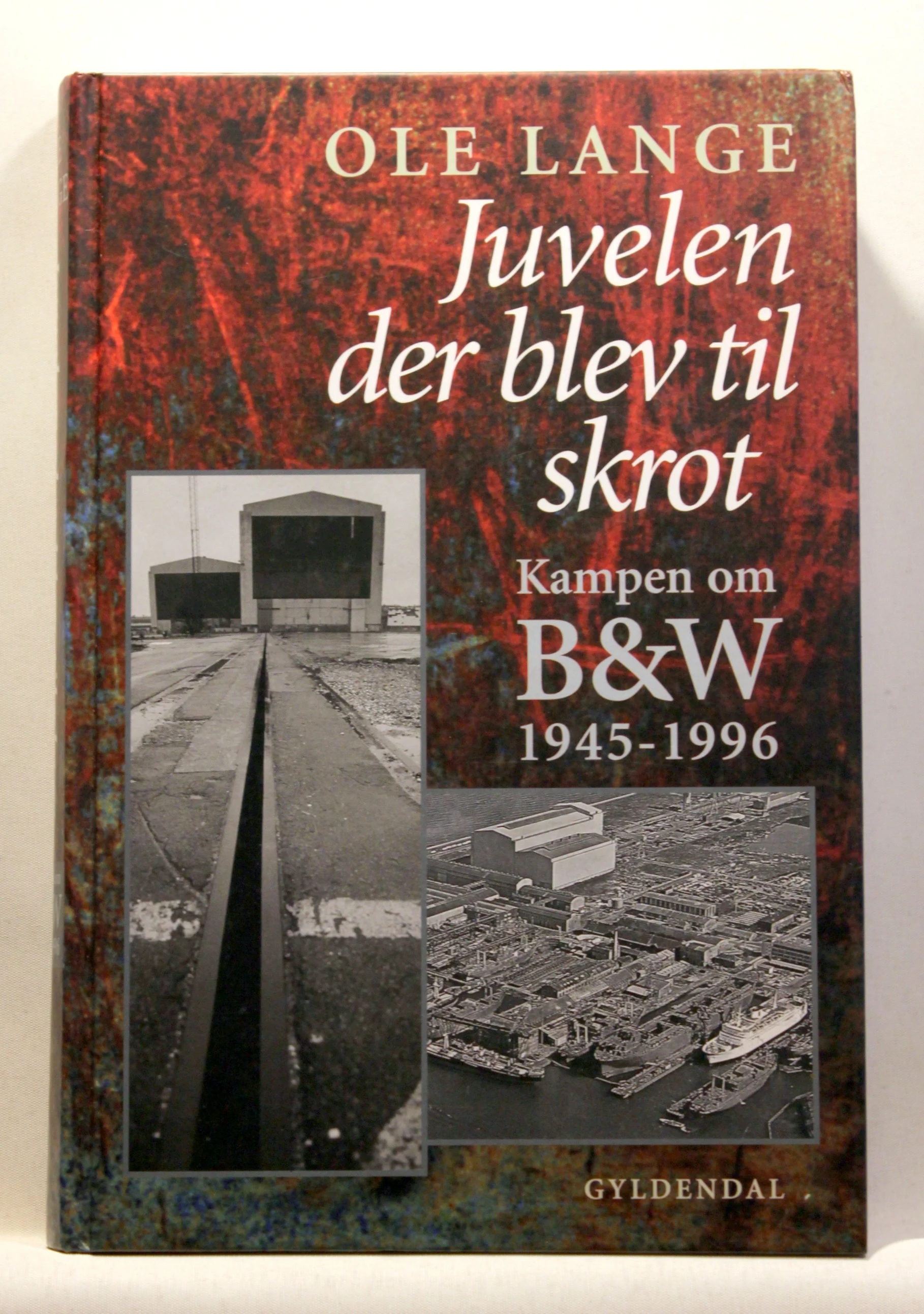 Juvelen der blev til skrot. Kampen om B&W 1945-1996