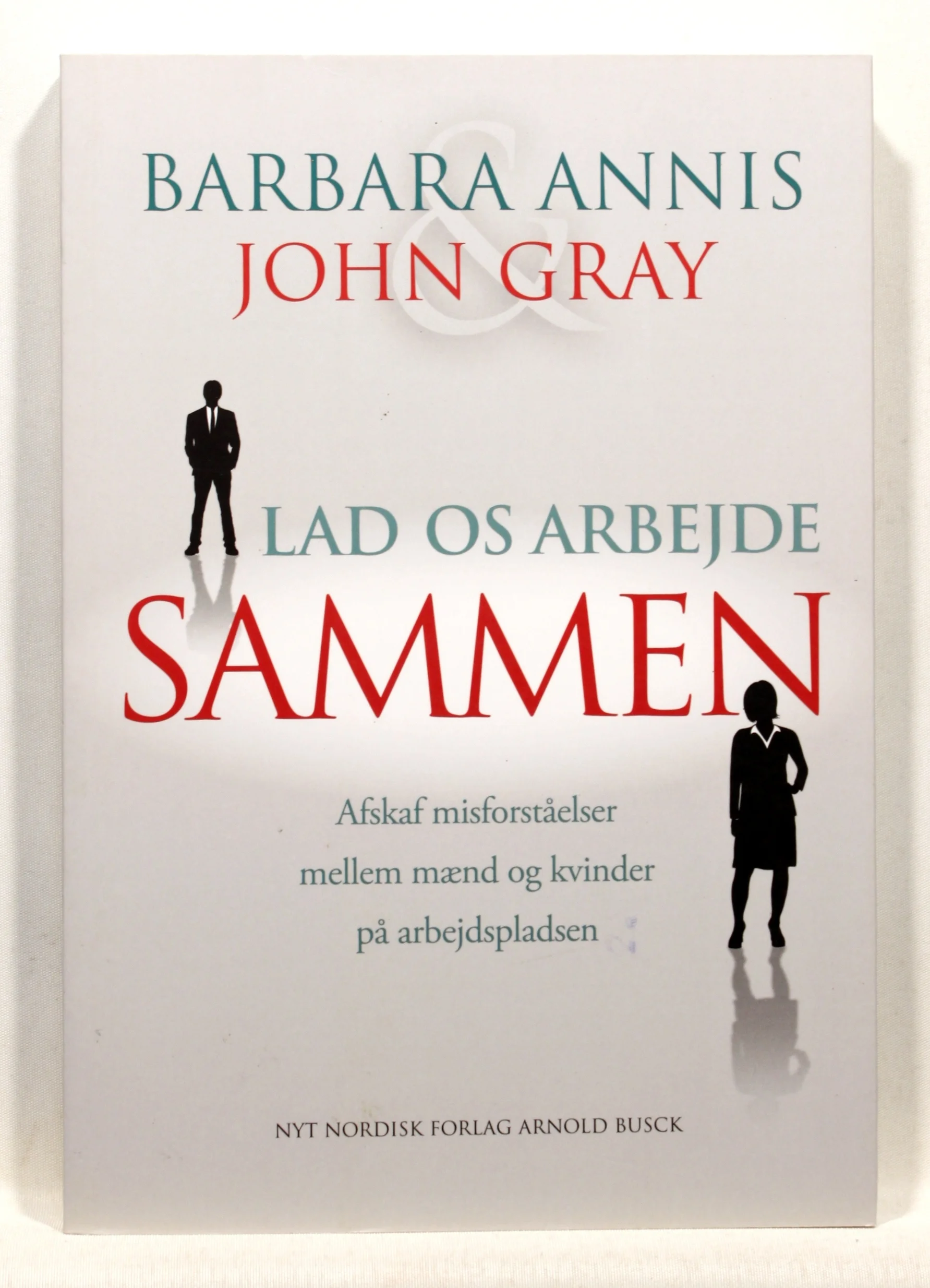 Lad os arbejde sammen. Afskaf misforståelser mellem mænd og kvinder på arbejdspladsen