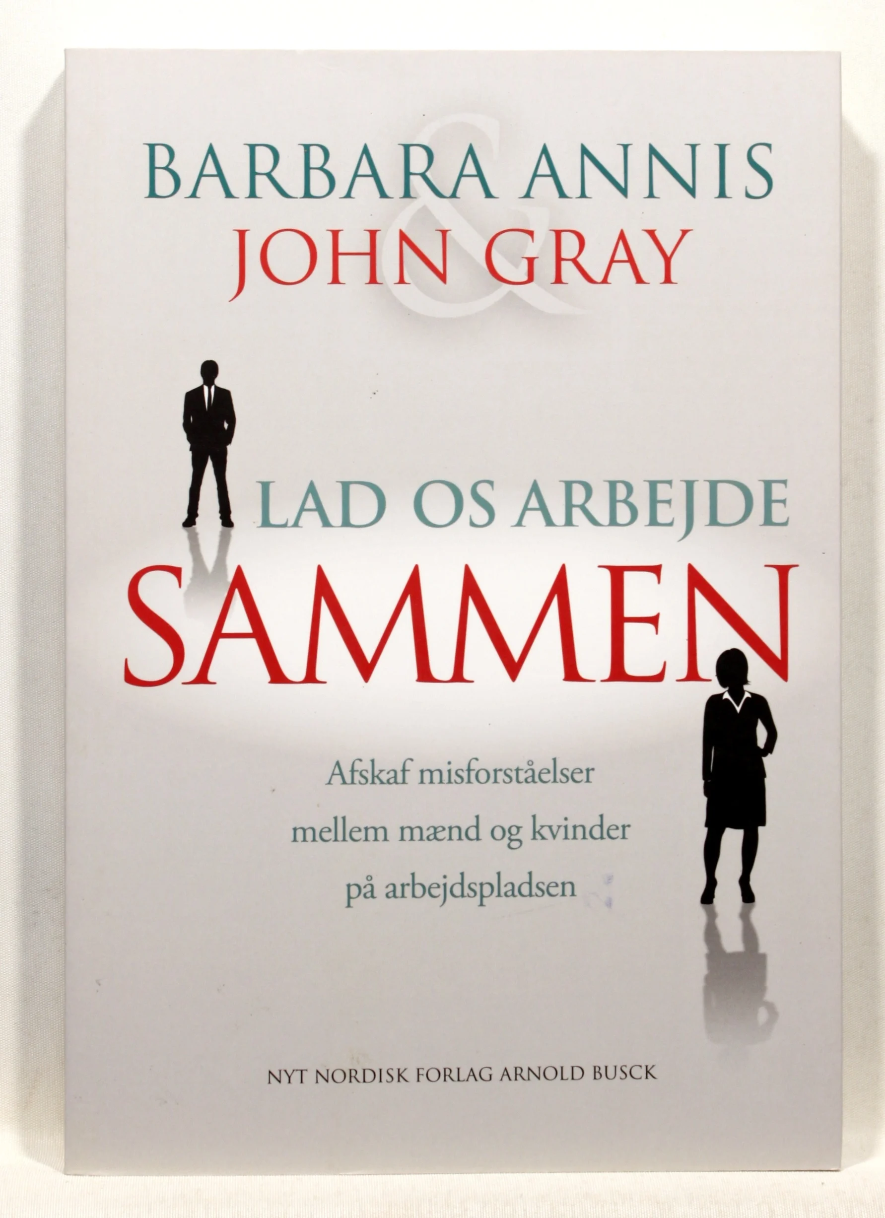 Lad os arbejde sammen. Afskaf misforståelser mellem mænd og kvinder på arbejdspladsen