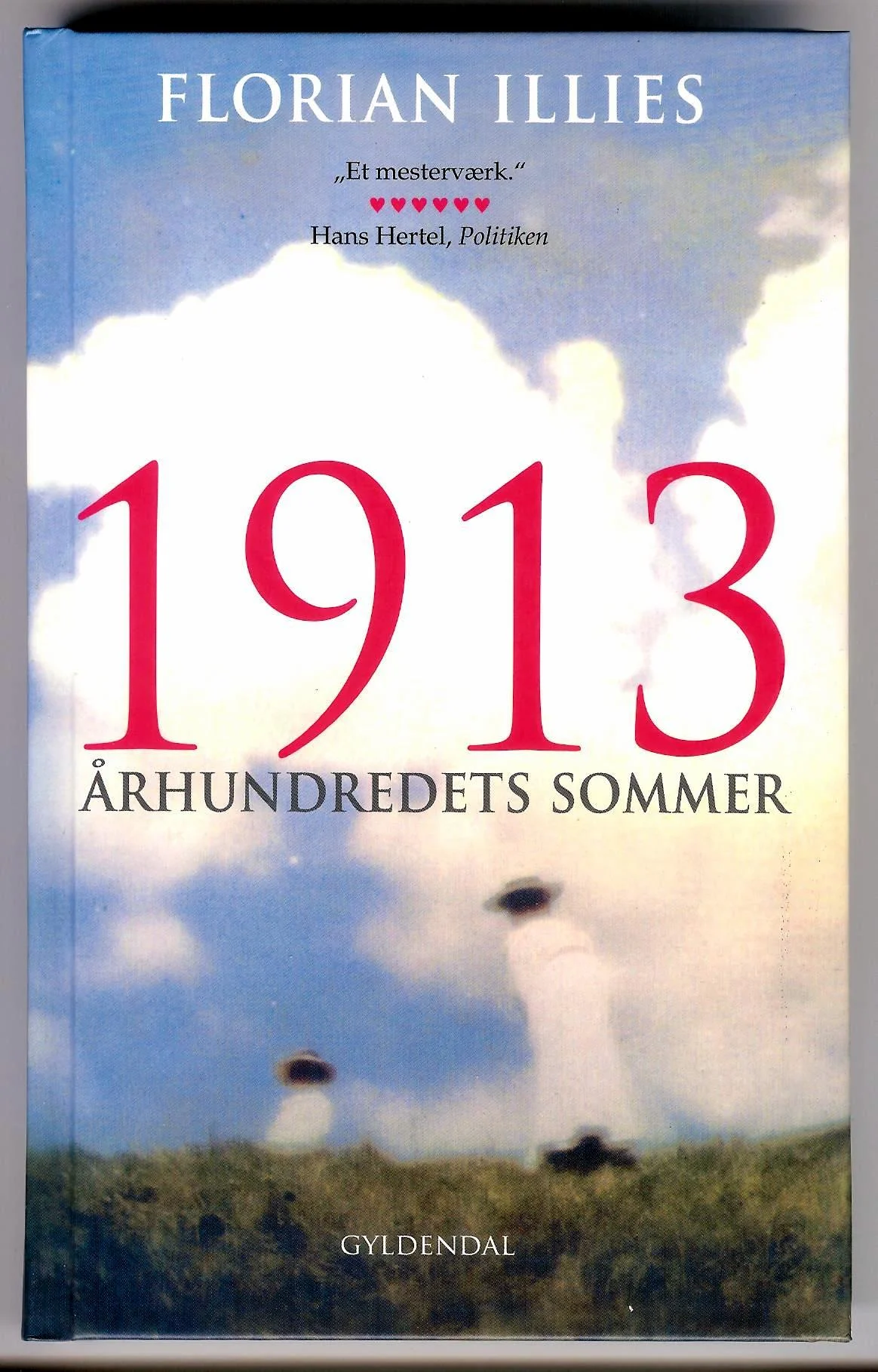 1913. Århundredets sommer