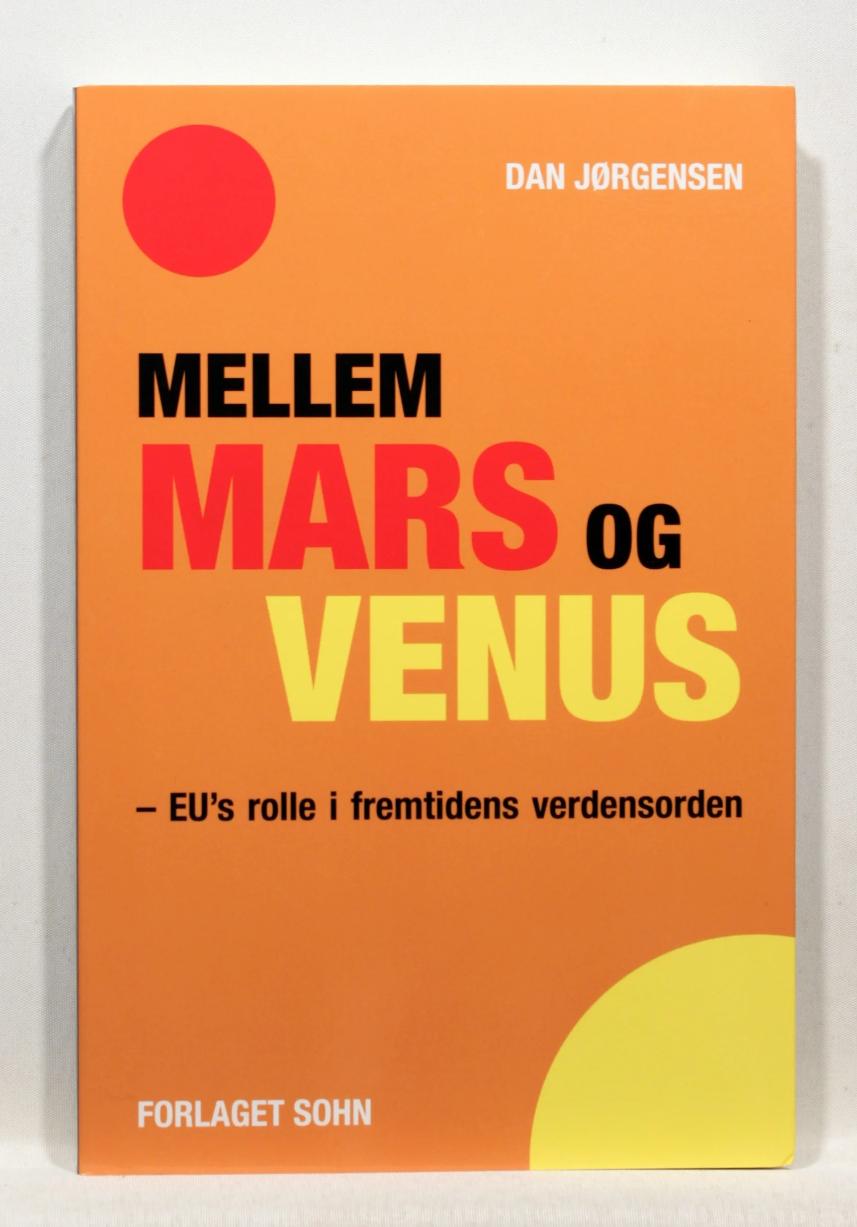 Mellem Mars og Venus – EUs rolle i fremtidens verdensorden