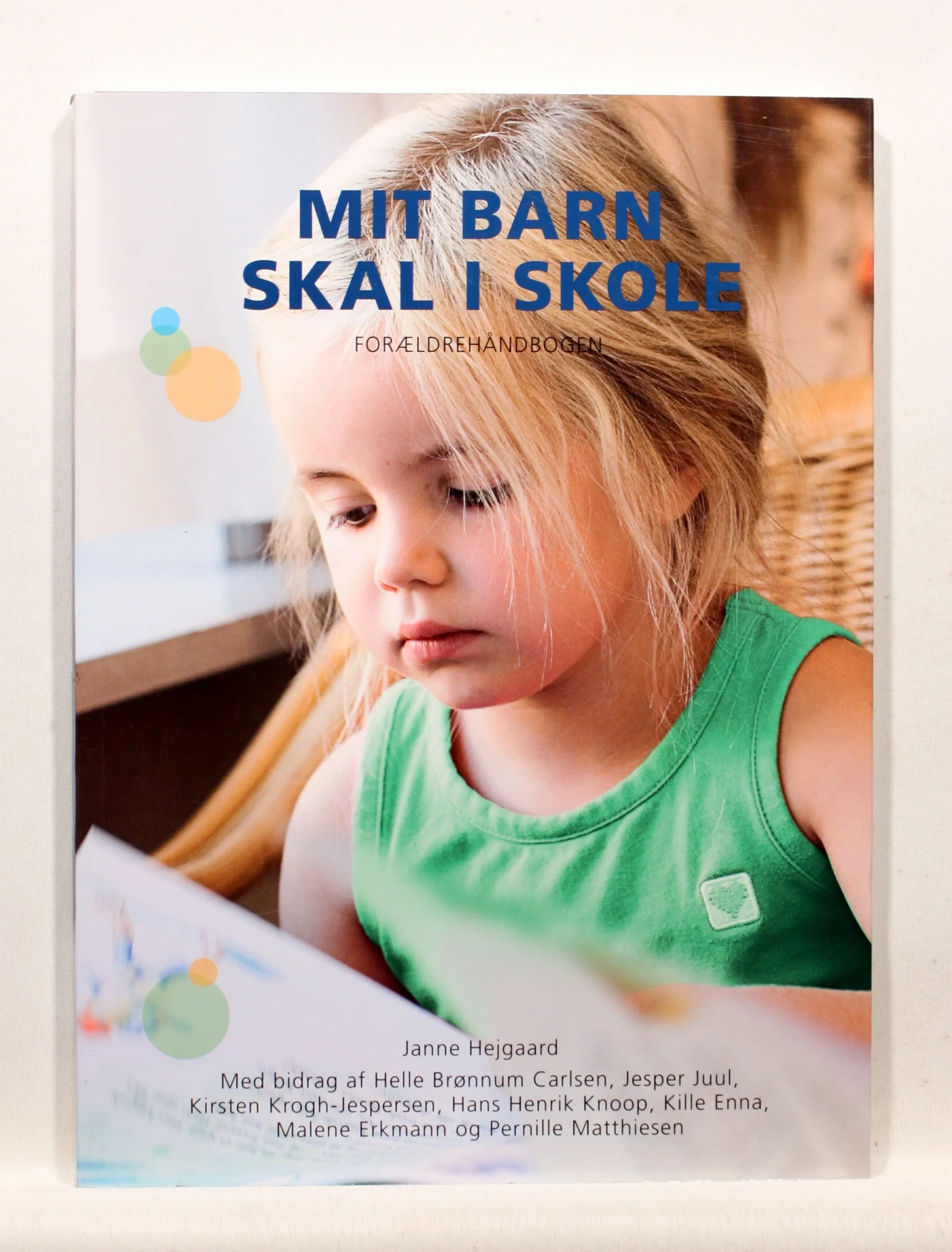 Mit barn skal i skole. Forældrehåndbogen