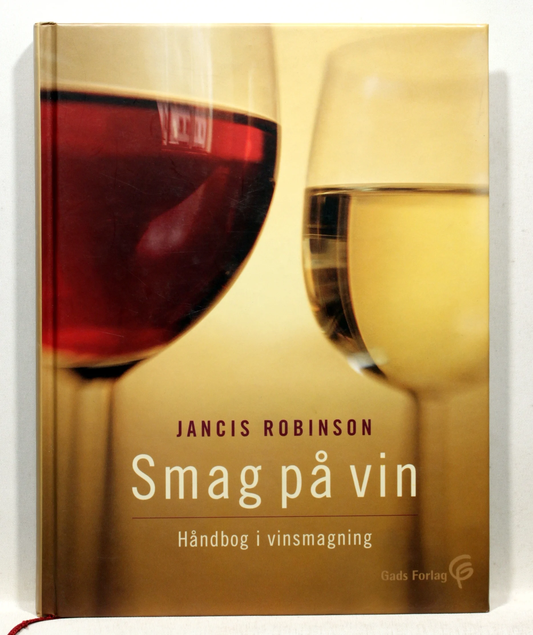Smag på vin. Håndbog i vinsmagning