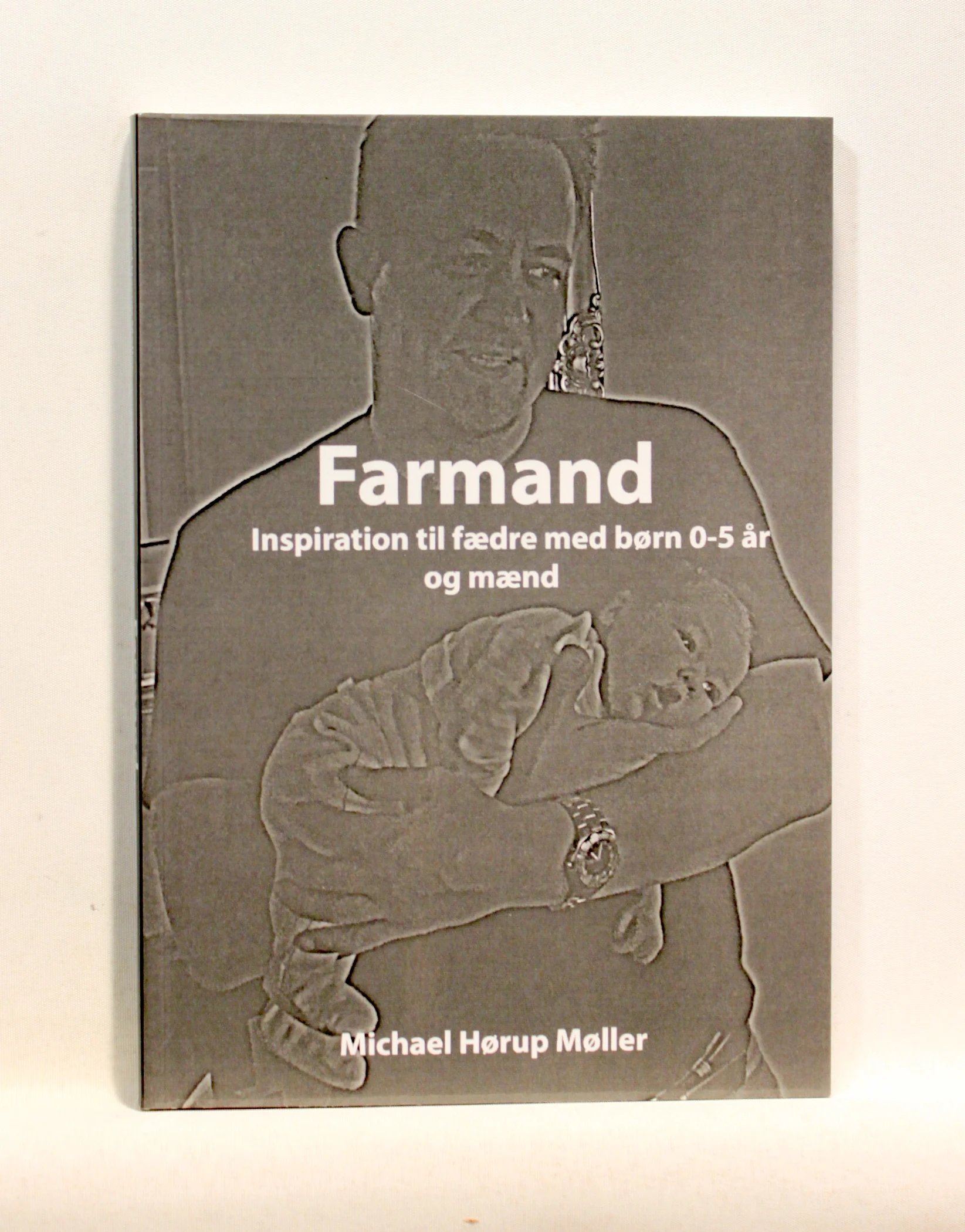 Farmand. Inspiration til fædre med børn i alderen 0-5 år og mænd