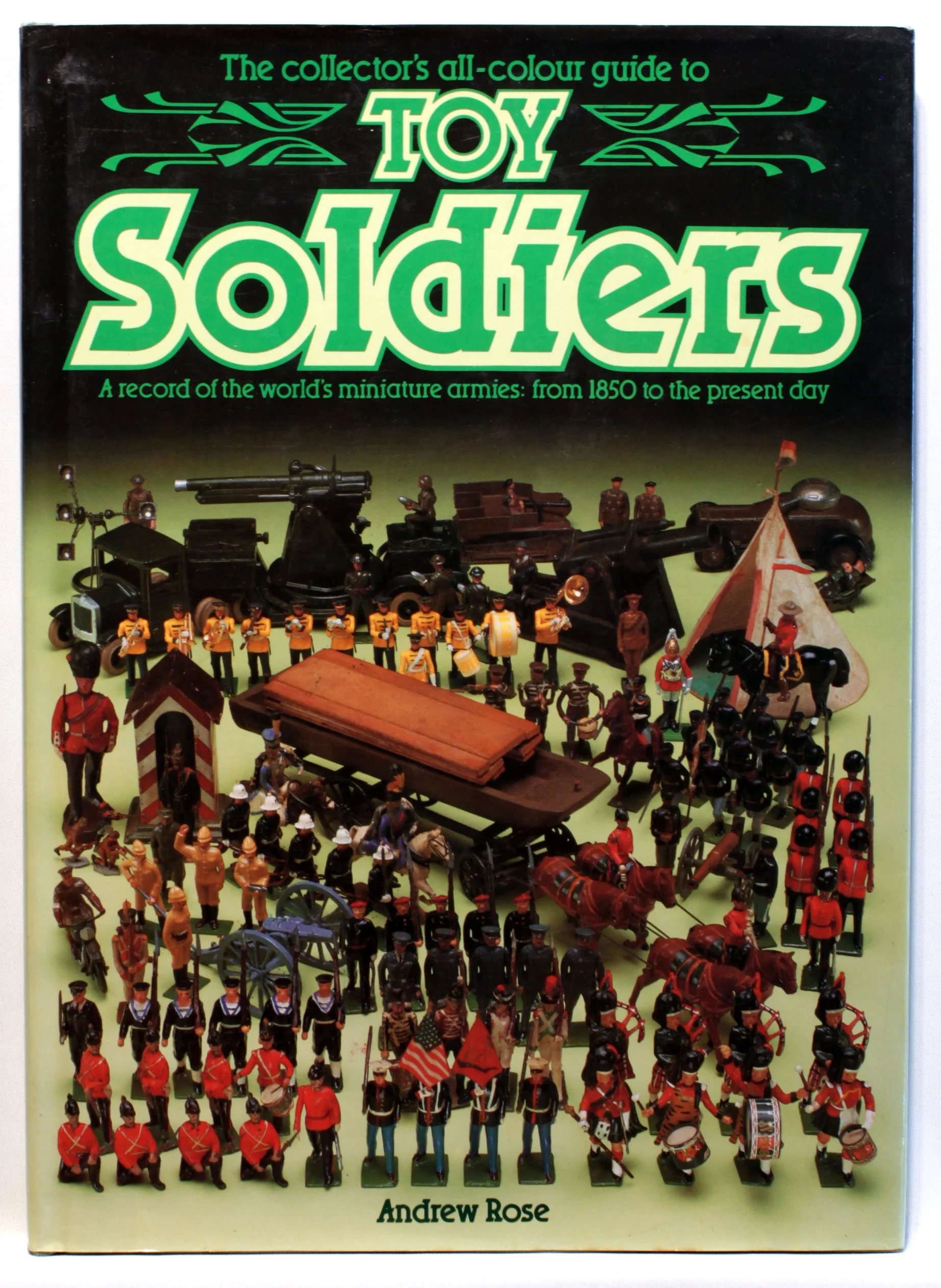 The Collector’s All-colour Guide to Toy Soldiers