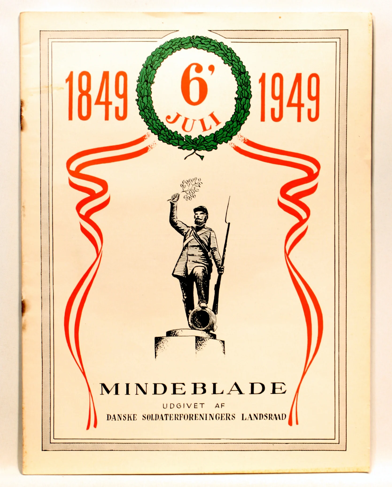 1849 6. Juli 1949. Mindeblade udgivet af Danske Soldaterforeningers Landsraad