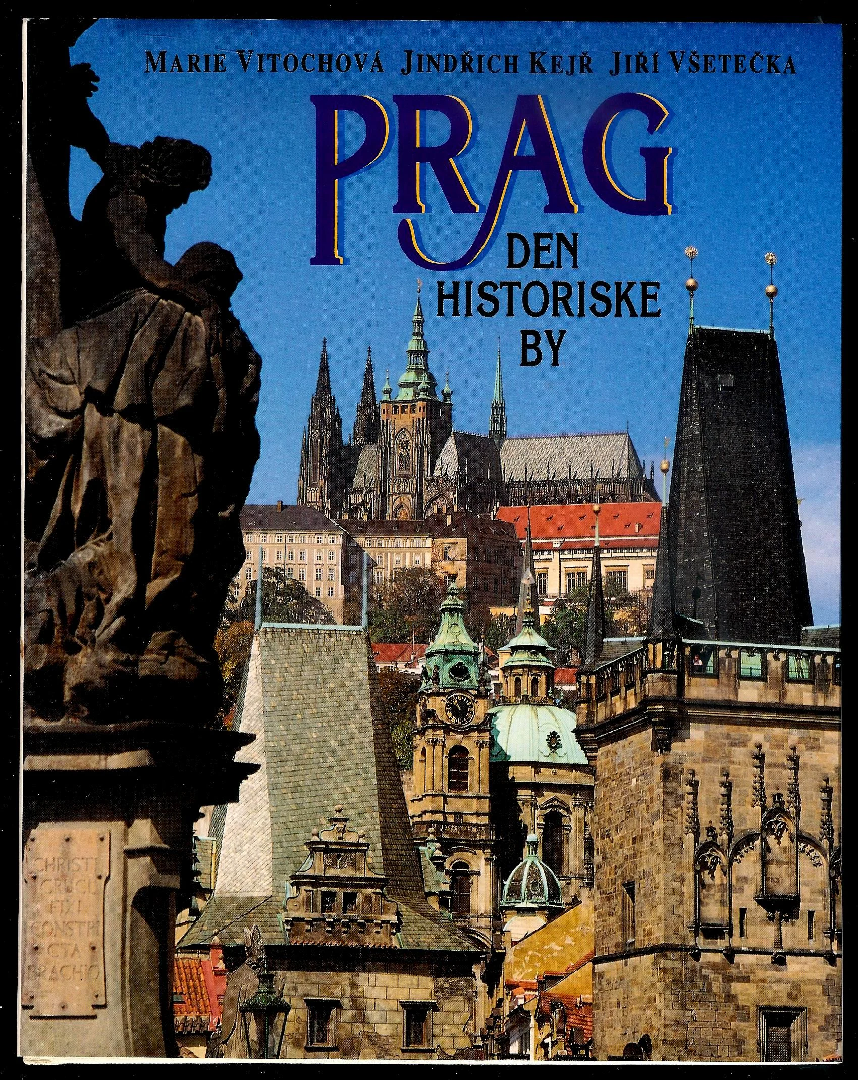 Prag. Den historiske by