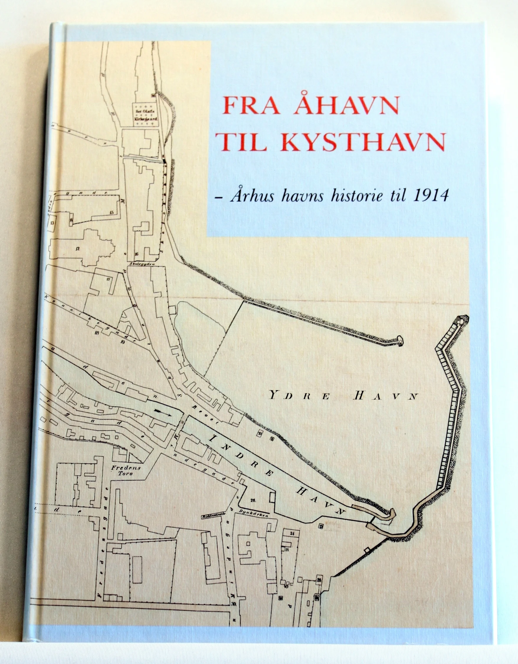 Fra åhavn til kysthavn – Århus havns historie til 1914