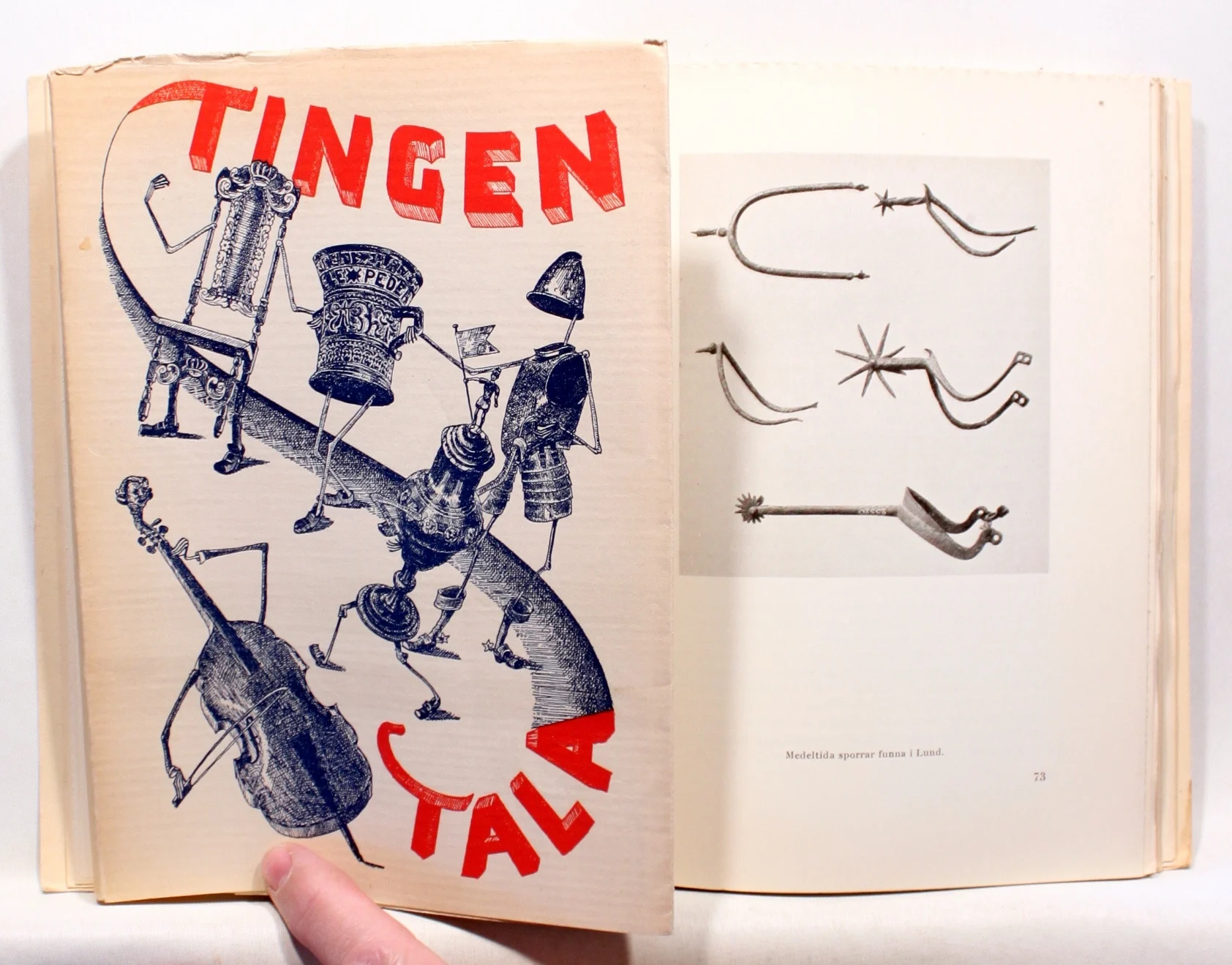 Tingen tala. Kulturhistoriska småstycken i bild och text kring föremål ur Kulturen i Lund