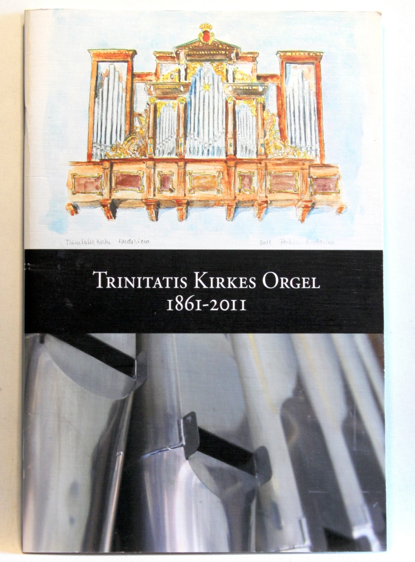 Trinitatis Kirkes orgel 1861-2011