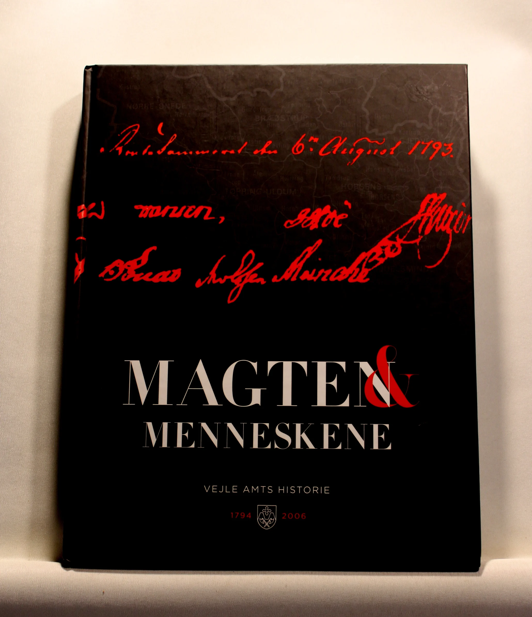 Magten og menneskene. Vejle Amts historie 1794 til 2006