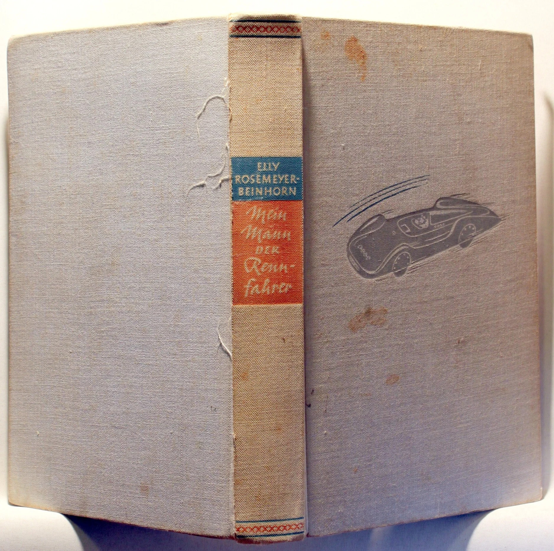 Mein Mann, der Rennfahrer. Der Lebensweg Bernd Rosemeyers