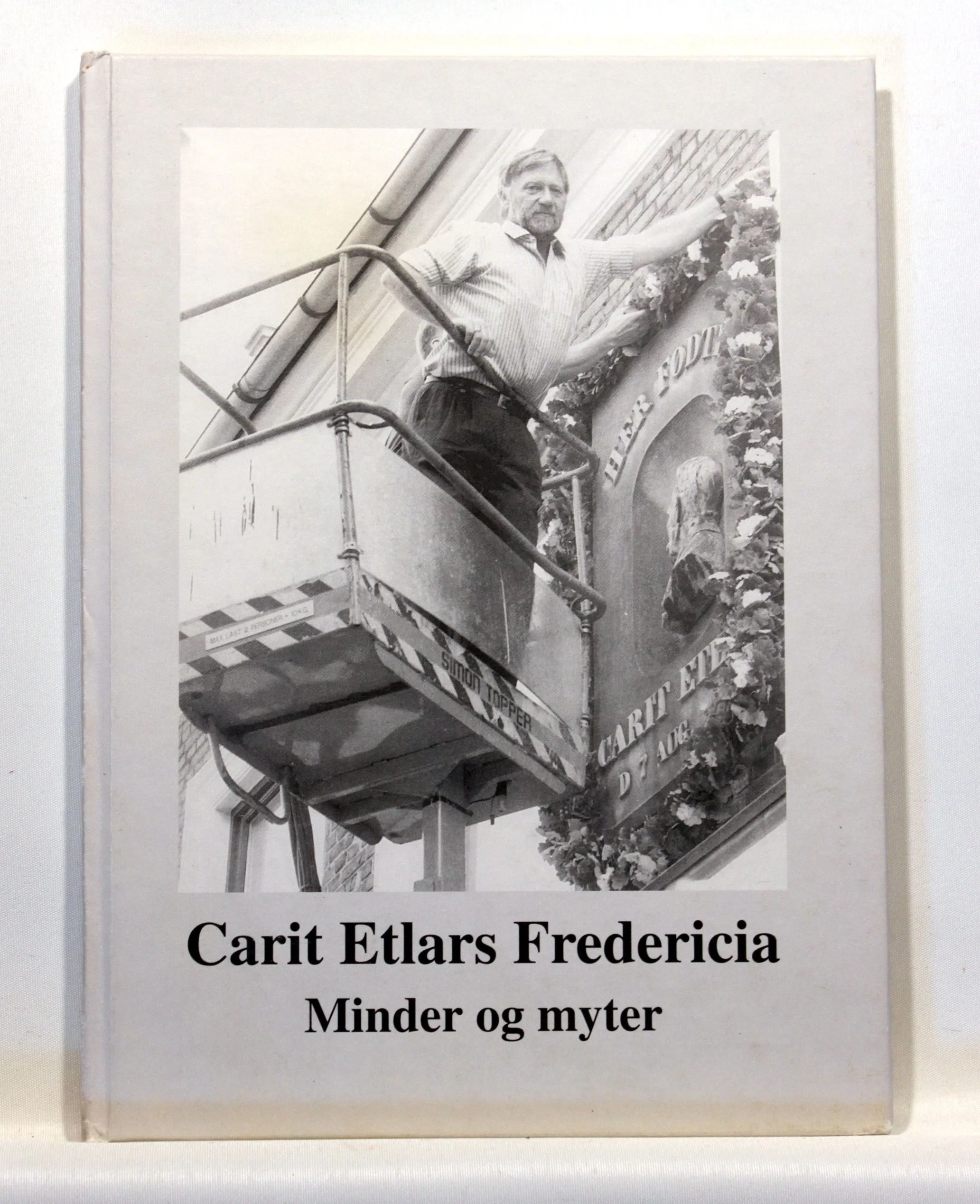 Carit Etlars Fredericia Minder og myter
