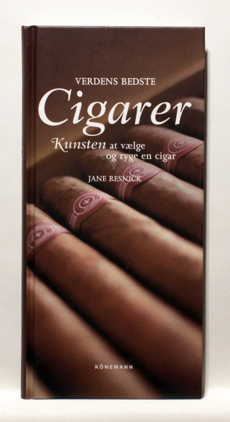 Verdens bedste cigarer – Kunsten at vælge og ryge en cigar