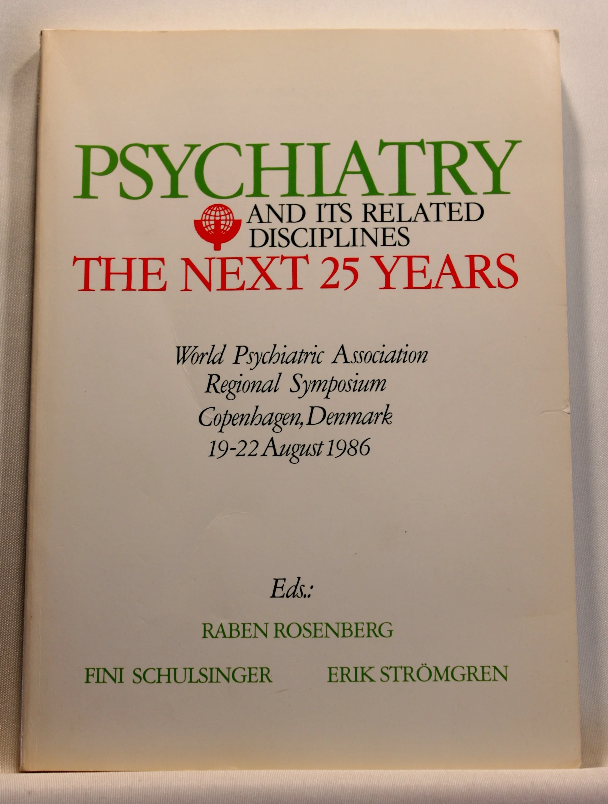 Psychiatry and its related disciplines the next 25 years