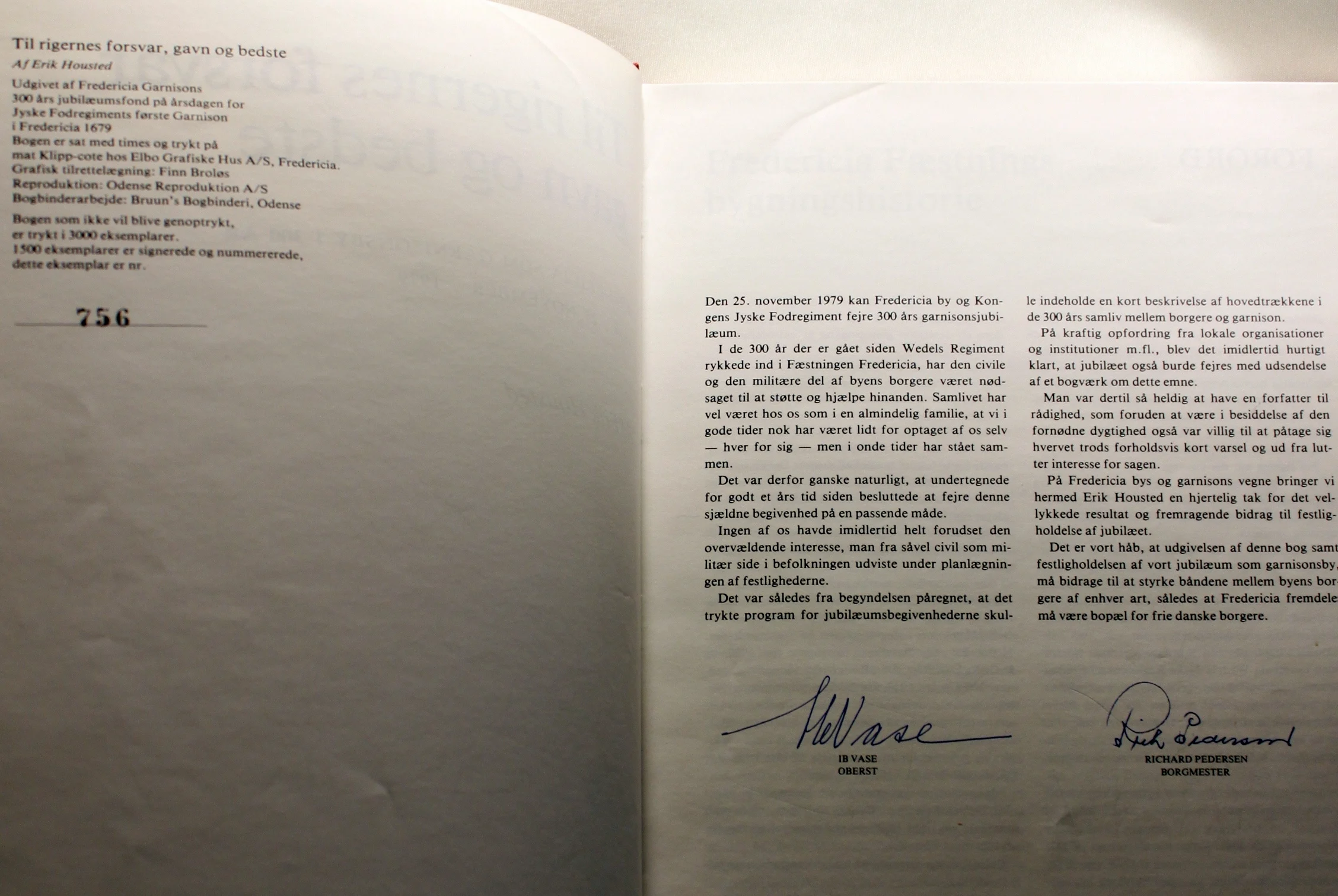 Til rigernes forsvar gavn og bedste. Fredericia som garnisionsby i 300 år, 25 november 1679-1979