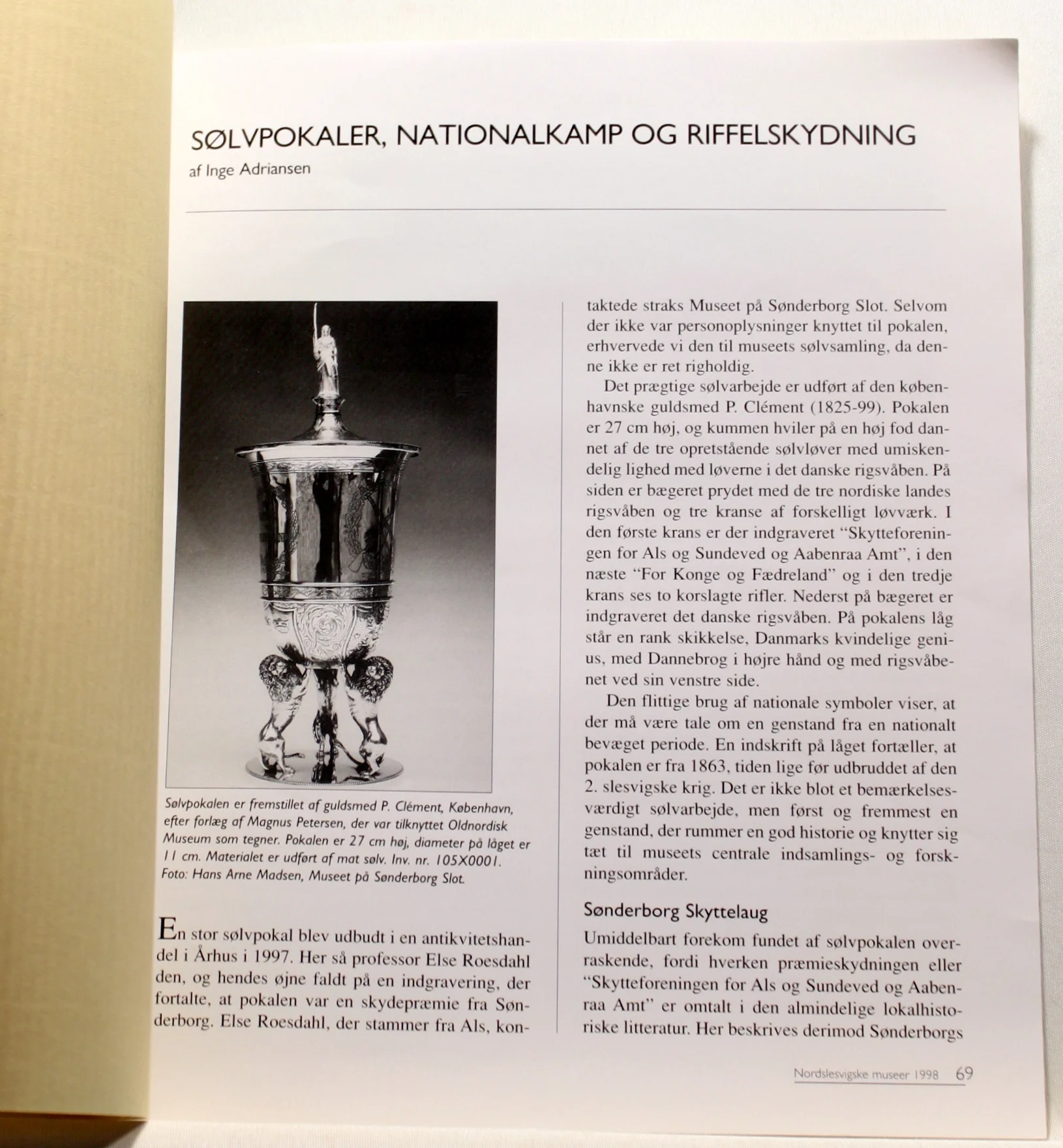 Sølvpokaler, nationalkamp og Riffelskydning.