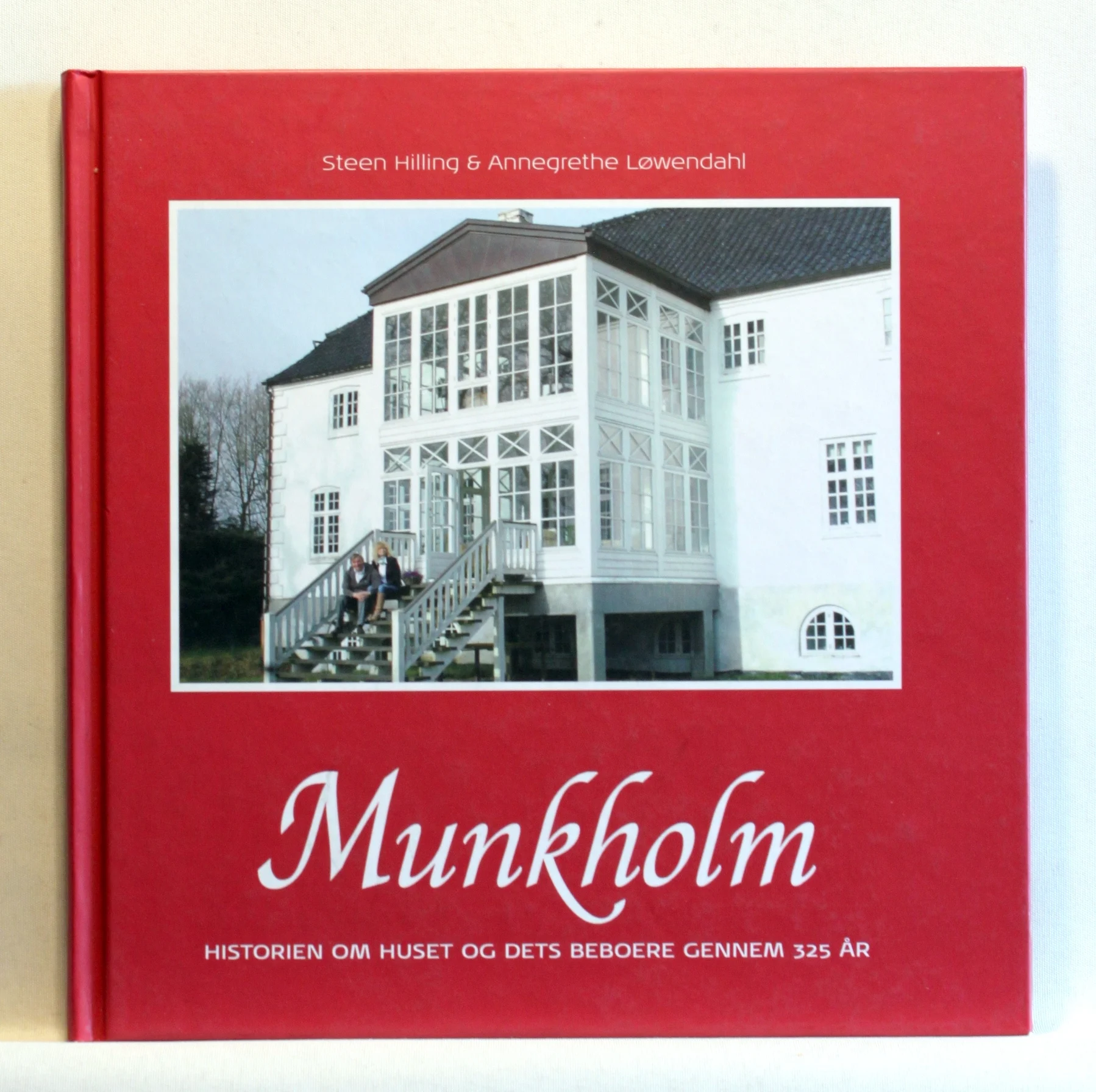 Munkholm. Historien om huset og dets beboere gennem 325 år